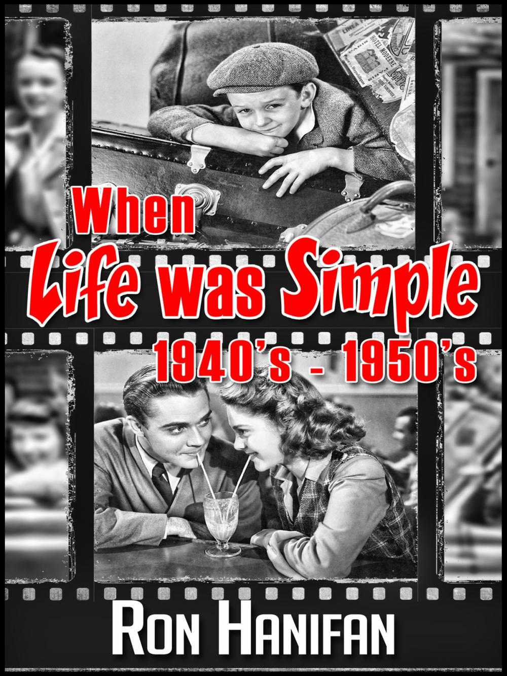 Big bigCover of When Life was Simple 1940's: 1950's