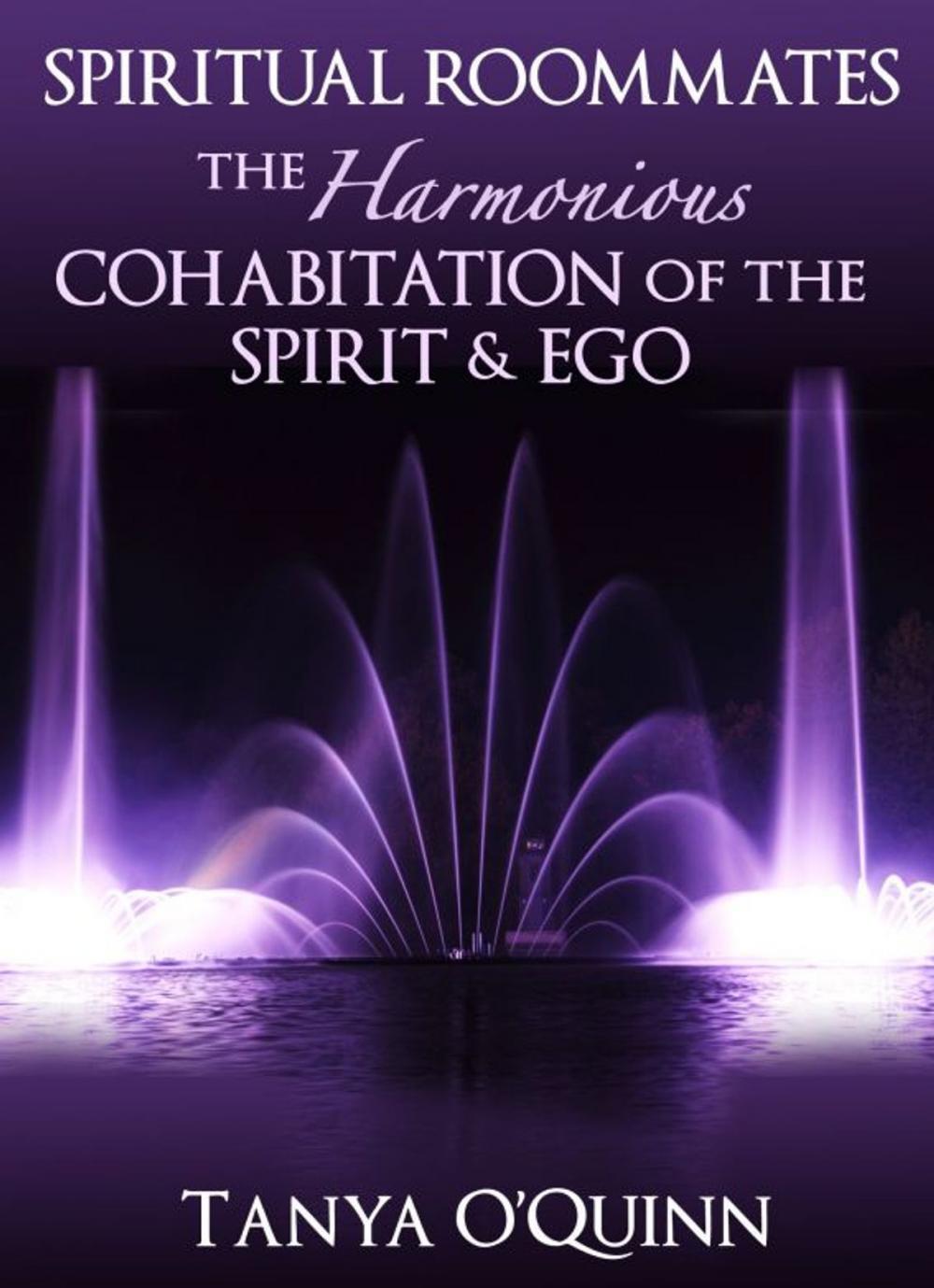 Big bigCover of Spiritual Roommates: The Harmonious Cohabitation of the Spirit & Ego