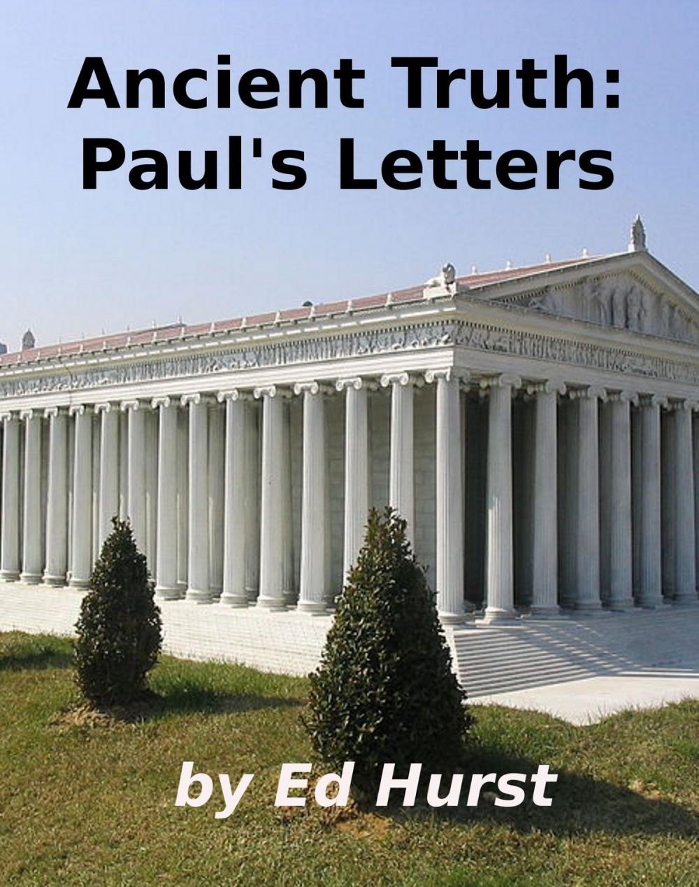 Big bigCover of Ancient Truth: Paul's Letters