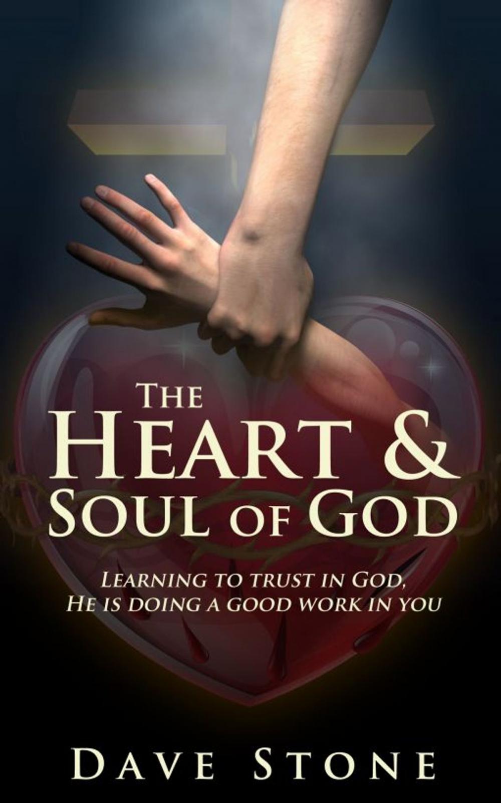 Big bigCover of The Heart and Soul of God