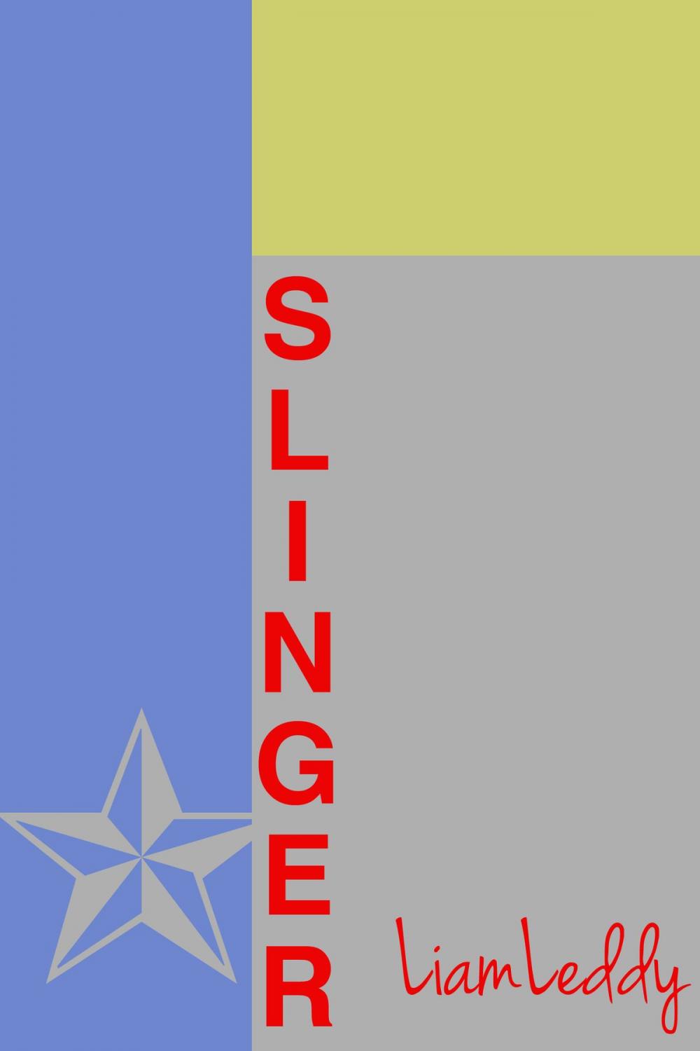 Big bigCover of Slinger Copyright Liam Leddy