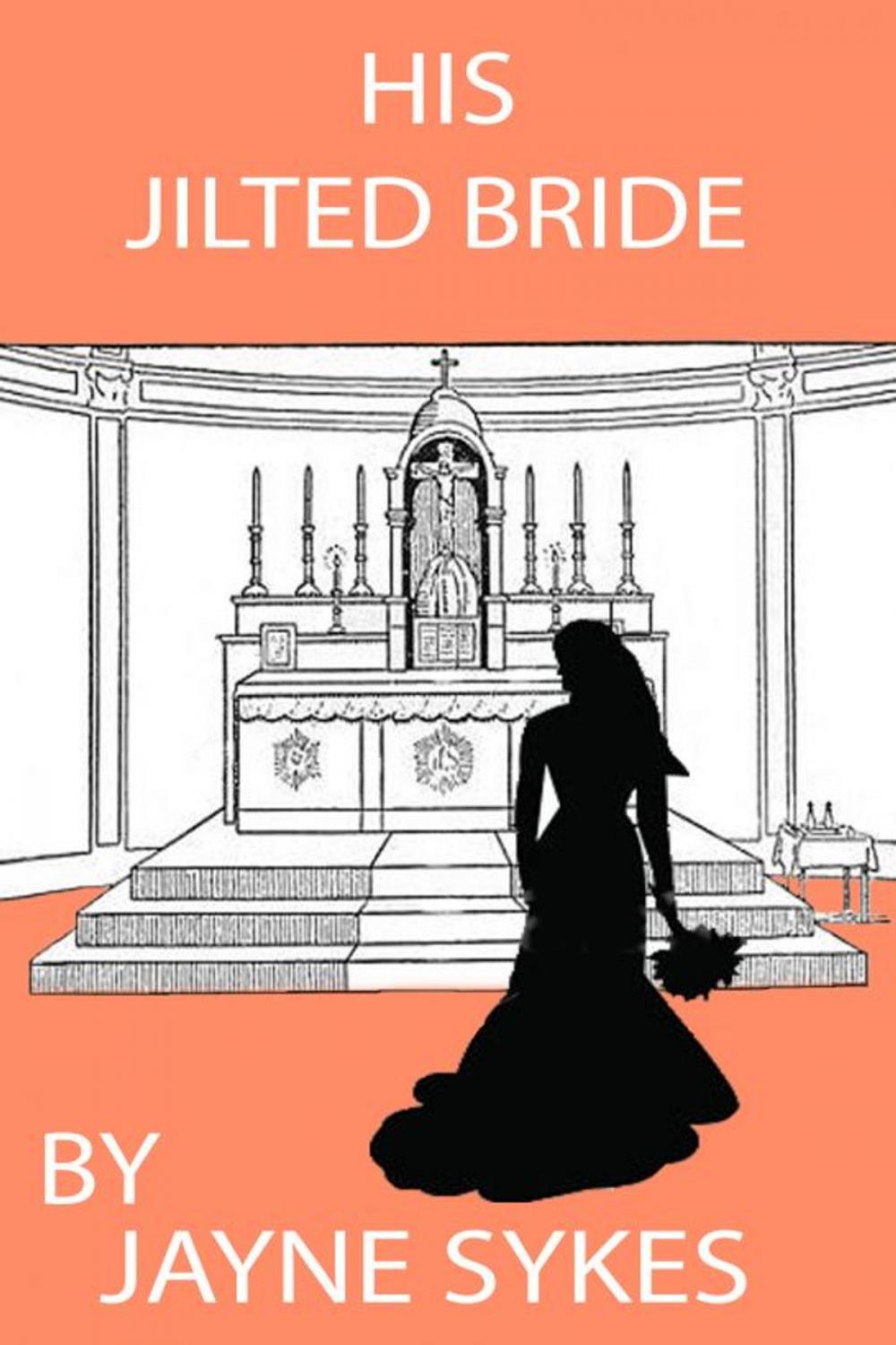 Big bigCover of His Jilted Bride