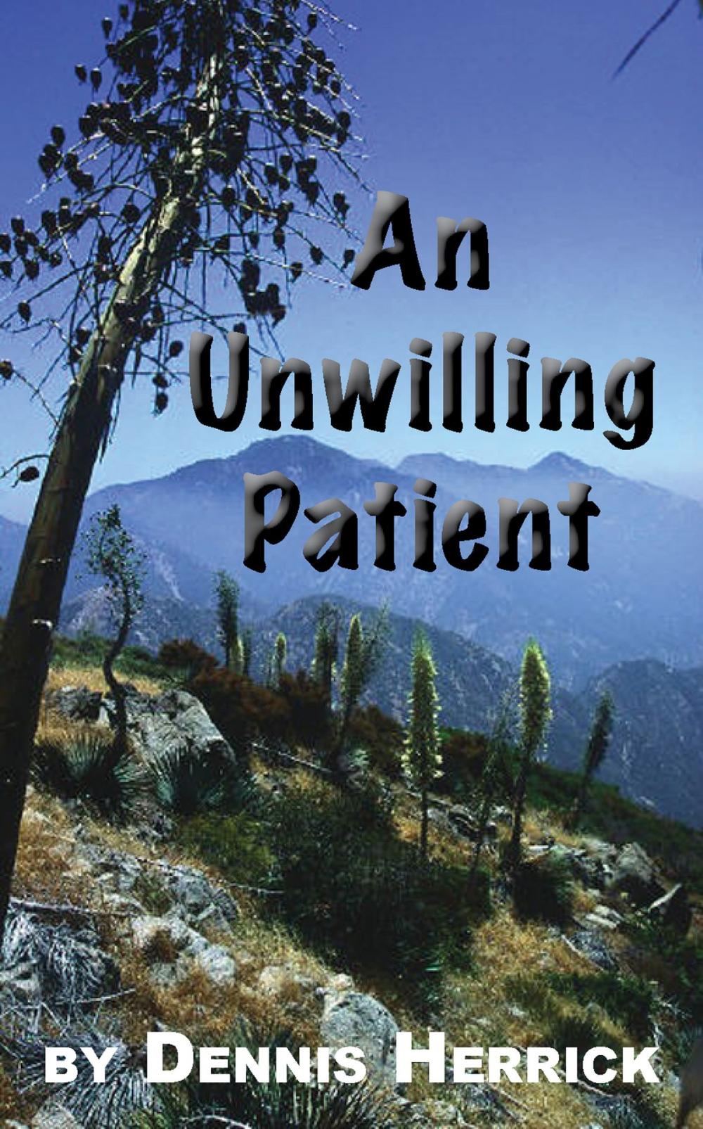 Big bigCover of An Unwilling Patient