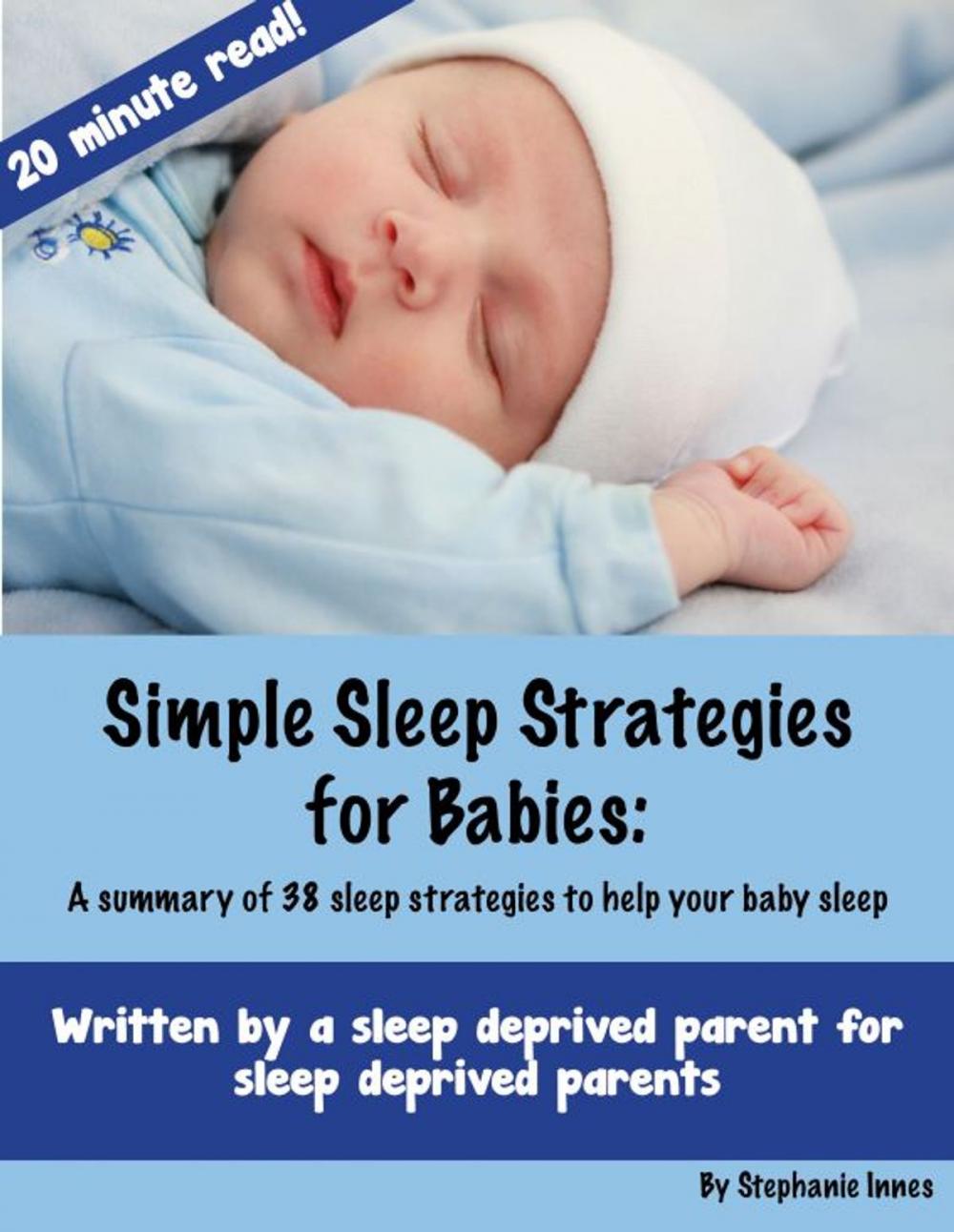 Big bigCover of Simple Sleep Strategies for Babies: A summary of 38 sleep strategies to help your baby sleep