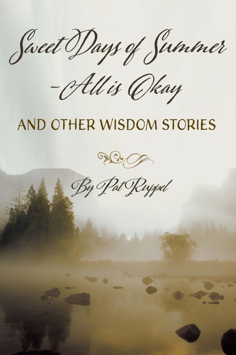 Big bigCover of Sweet Days of Summer: All is Okay and Other Wisdom Stories