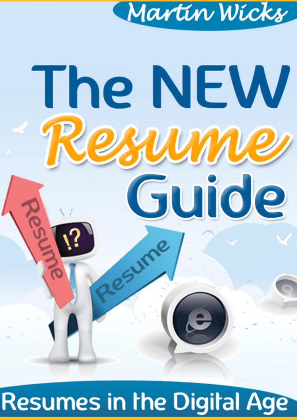 Big bigCover of The New Resume Guide: Resume in the Digital Age