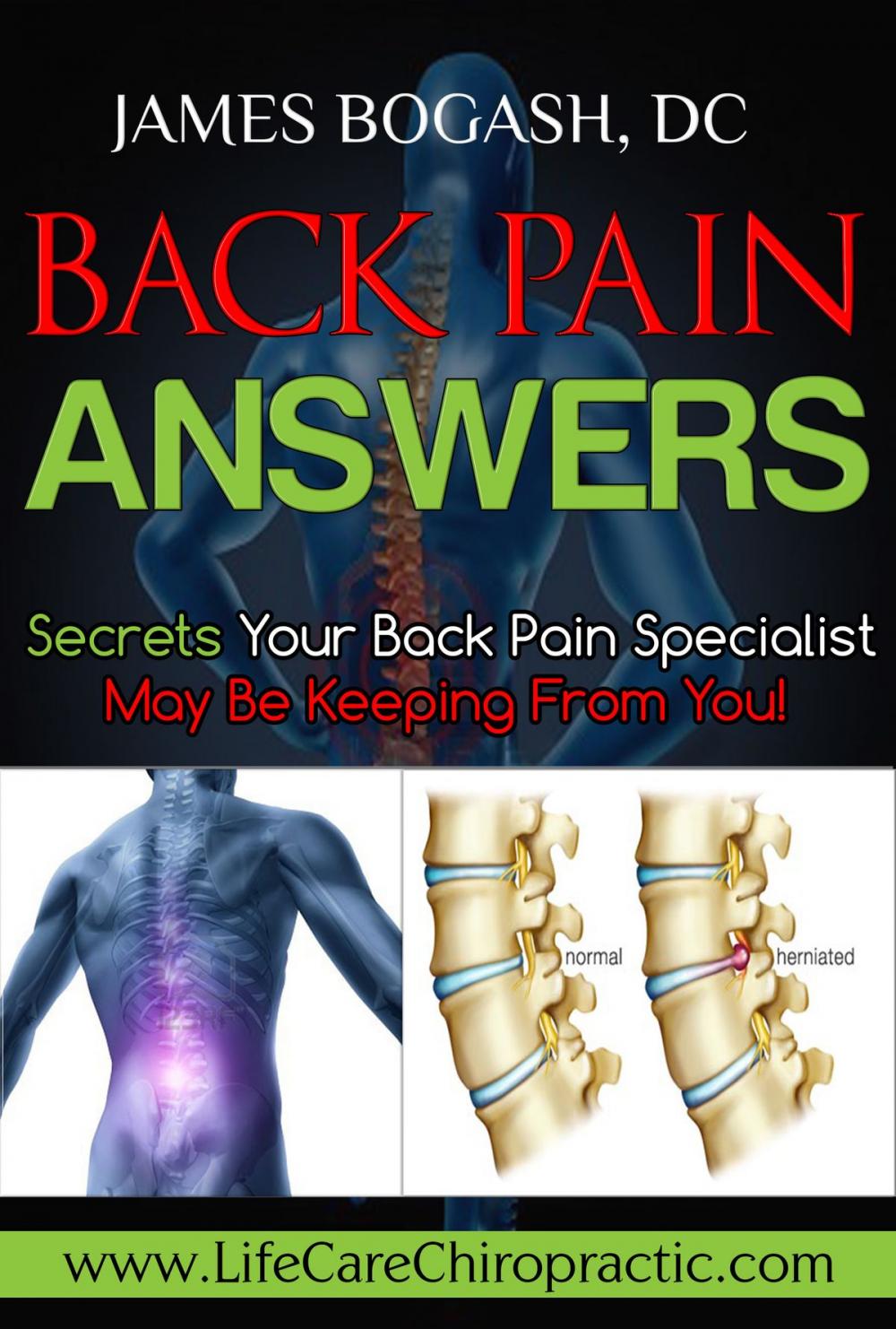 Big bigCover of Back Pain Answers: Secrets Your Back Pain Specialist May Be Keeping From You