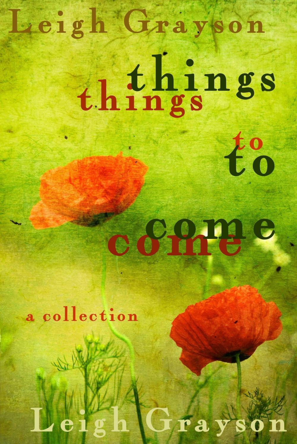 Big bigCover of Things to Come: A Collection