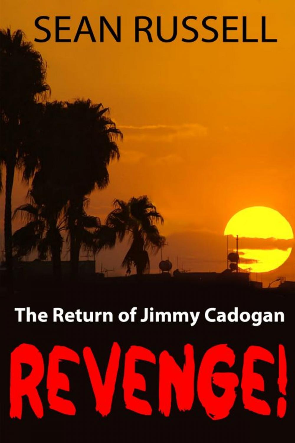 Big bigCover of Revenge! The Return of Jimmy Cadogan