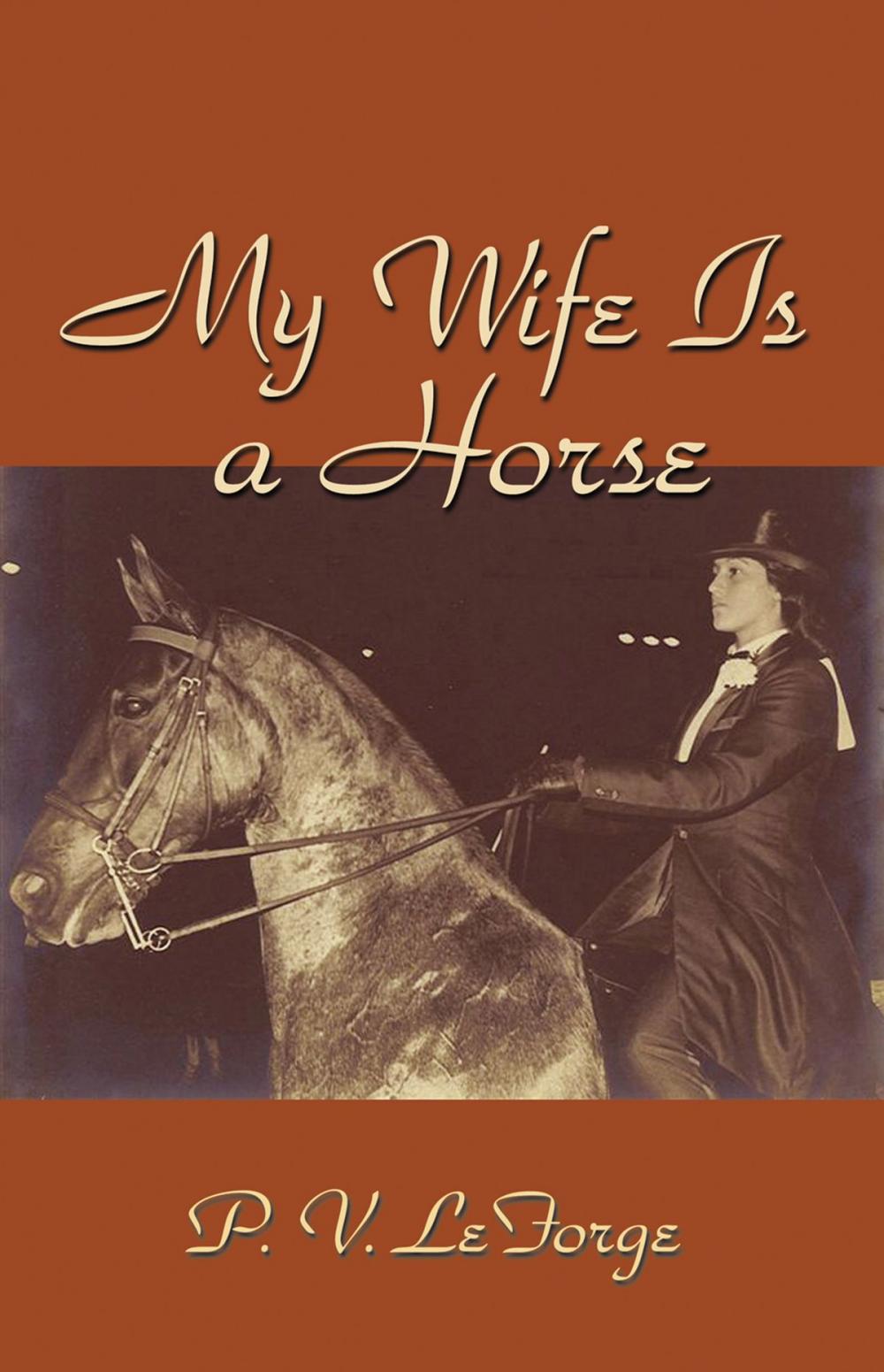 Big bigCover of My Wife Is A Horse