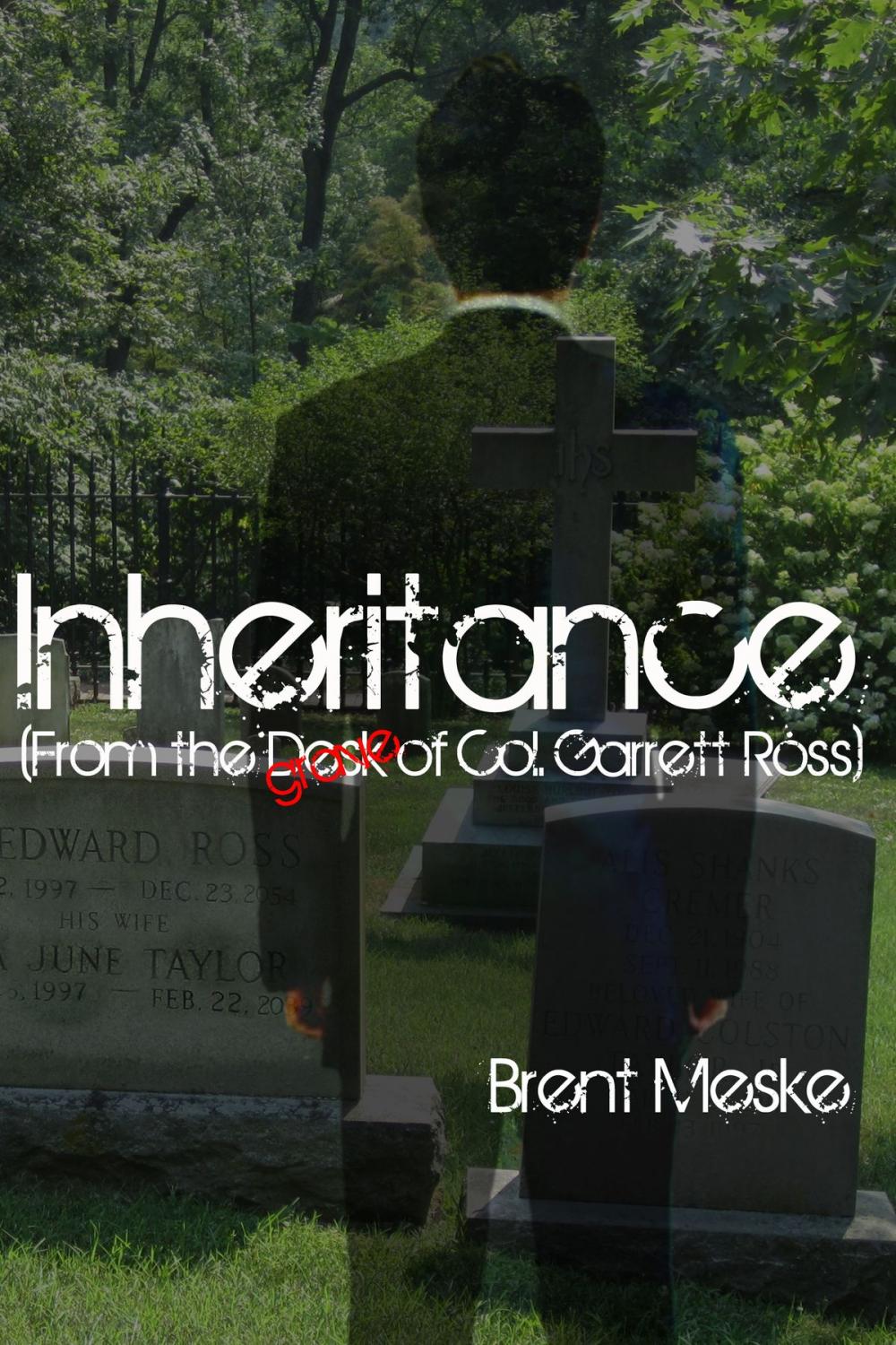 Big bigCover of Inheritance (From the Desk of Col. Garrett Ross)