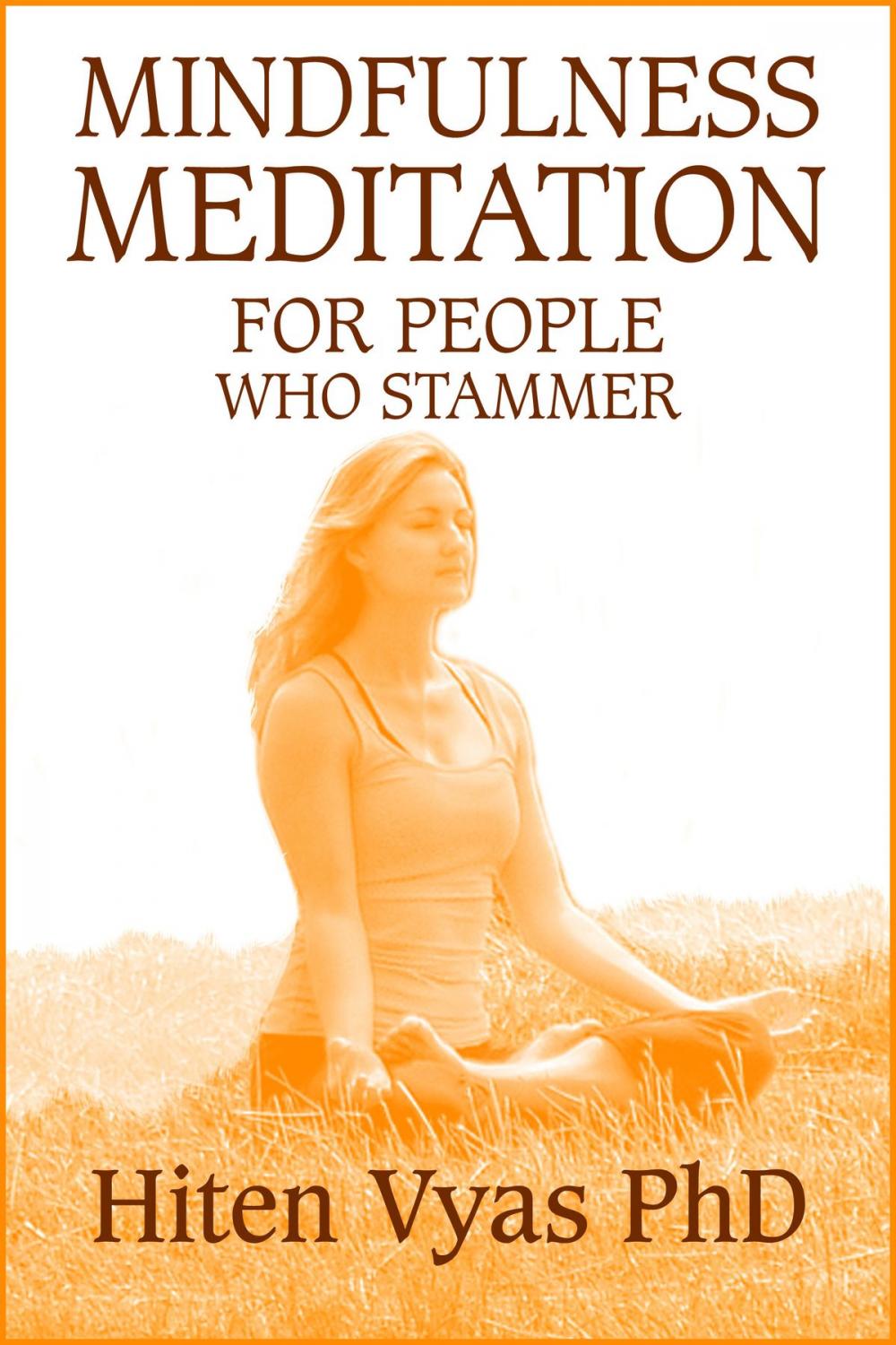 Big bigCover of Mindfulness Meditation For People Who Stammer (Stutter)