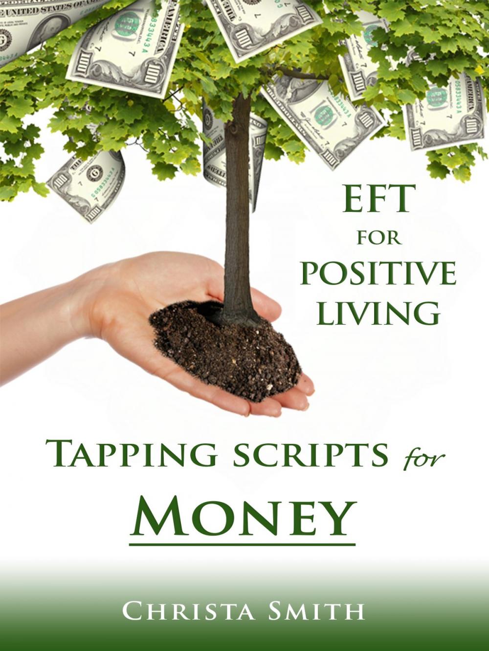 Big bigCover of EFT for Positive Living: Tapping Scripts for Money