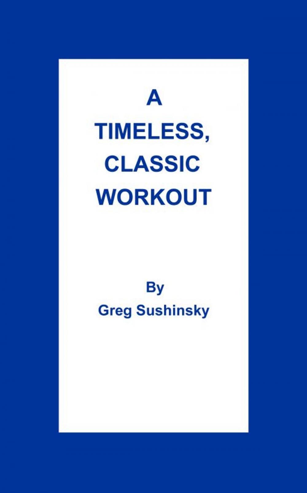 Big bigCover of A Timeless, Classic Workout