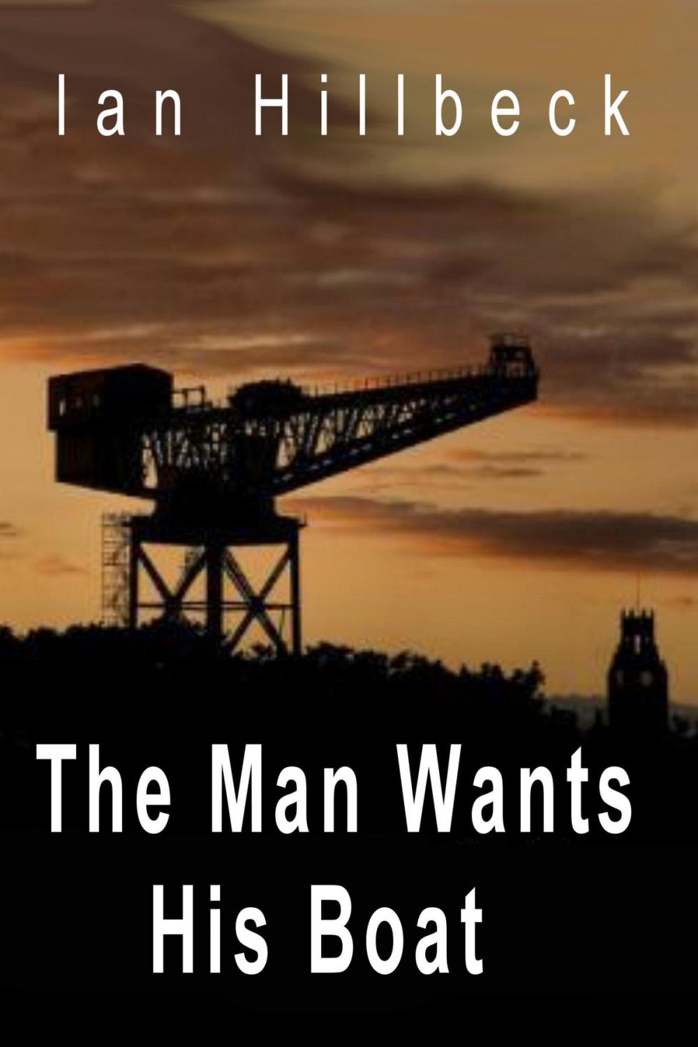 Big bigCover of The Man Wants His Boat