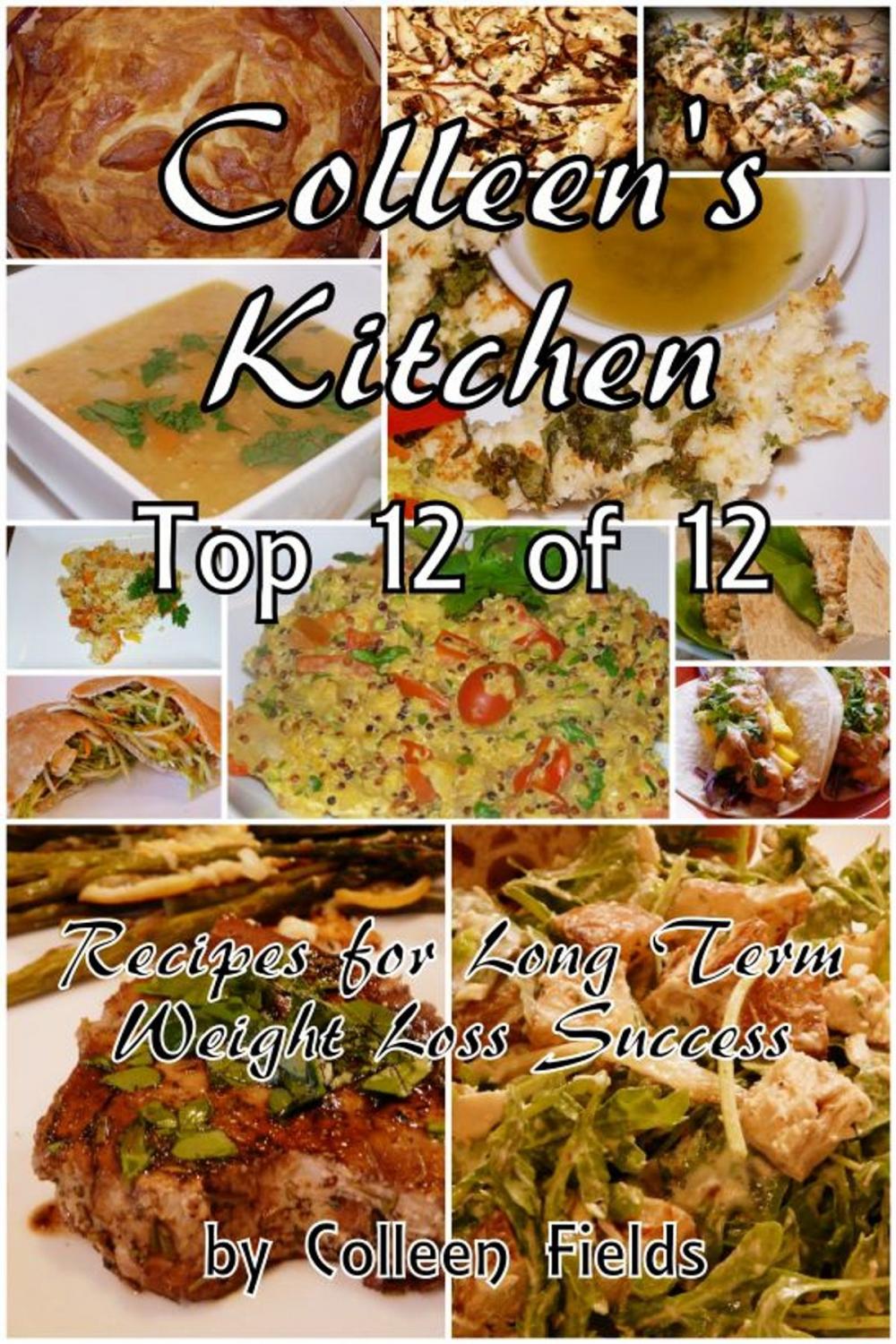 Big bigCover of Colleen's Kitchen: Top 12 of 12