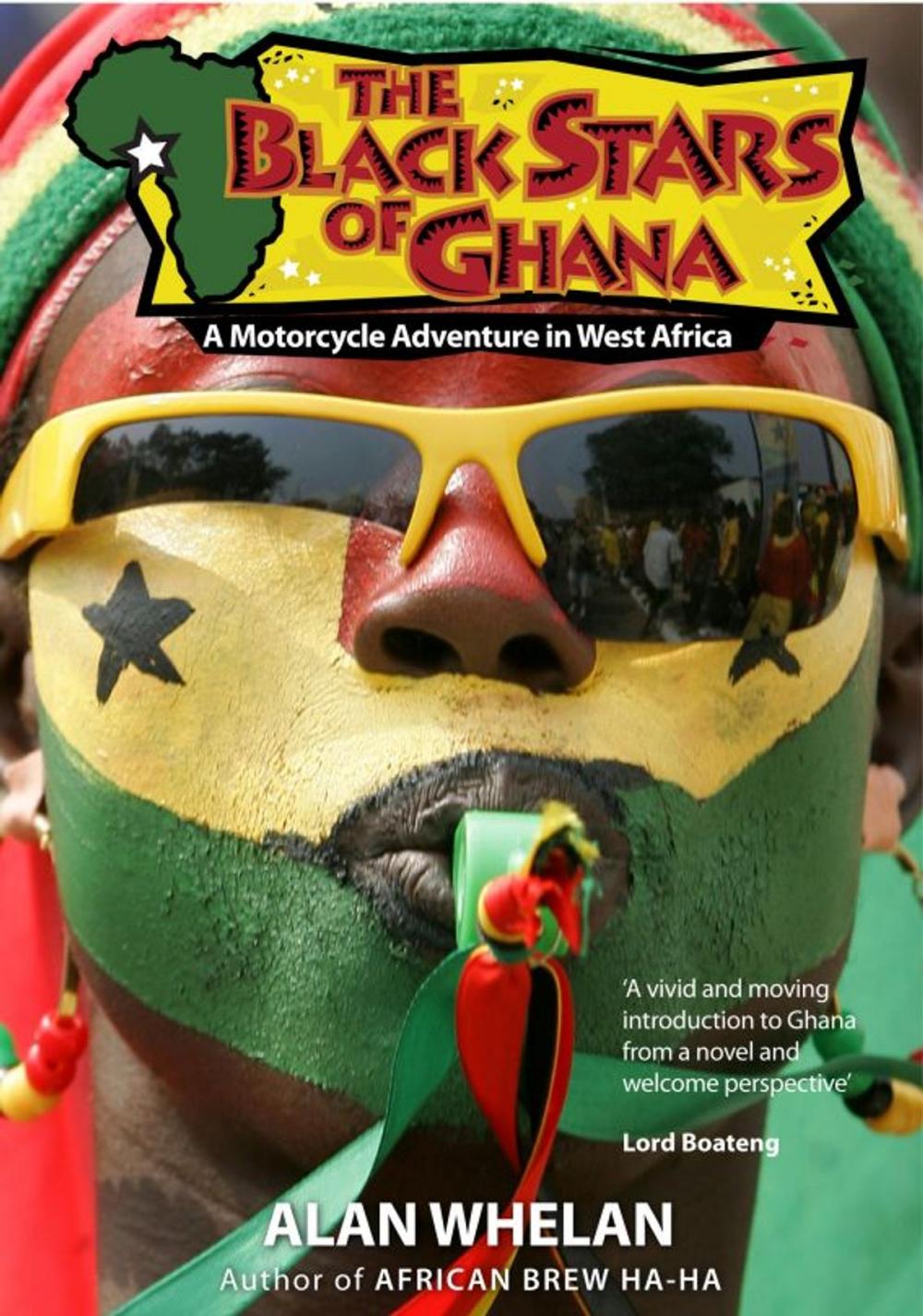 Big bigCover of The Black Stars of Ghana: A Motorcycle Adventure in West Africa