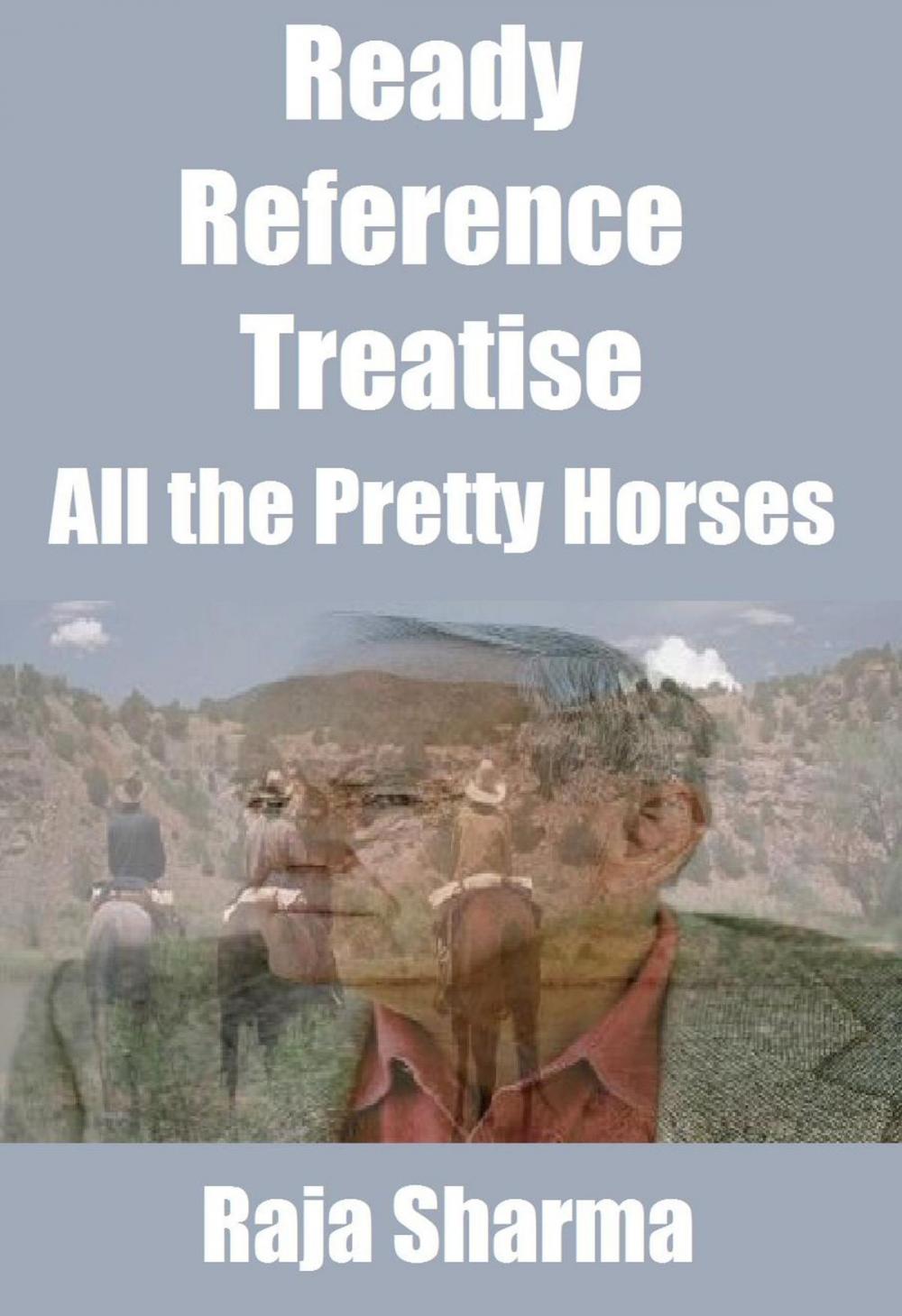 Big bigCover of Ready Reference Treatise: All the Pretty Horses