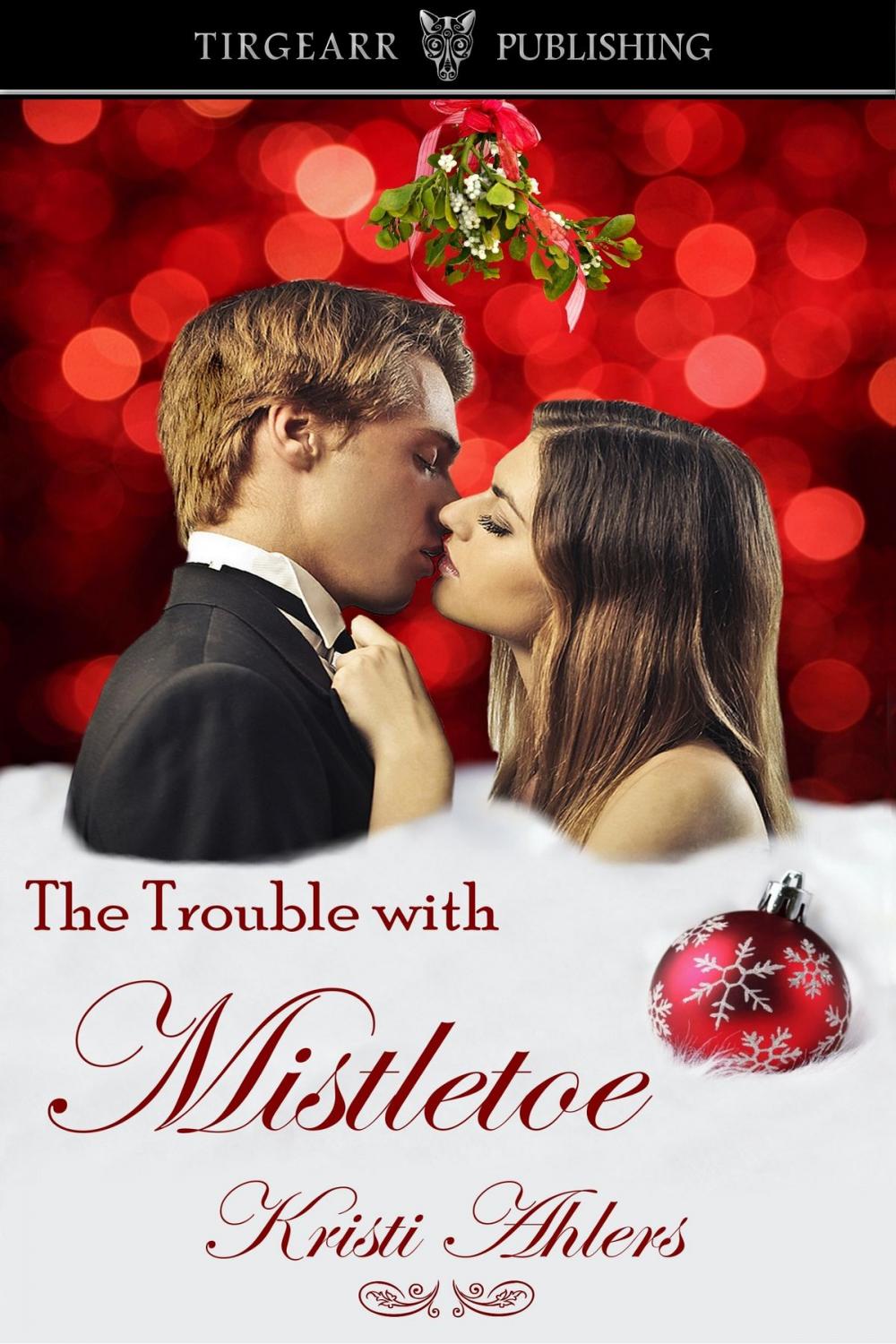 Big bigCover of The Trouble with Mistletoe