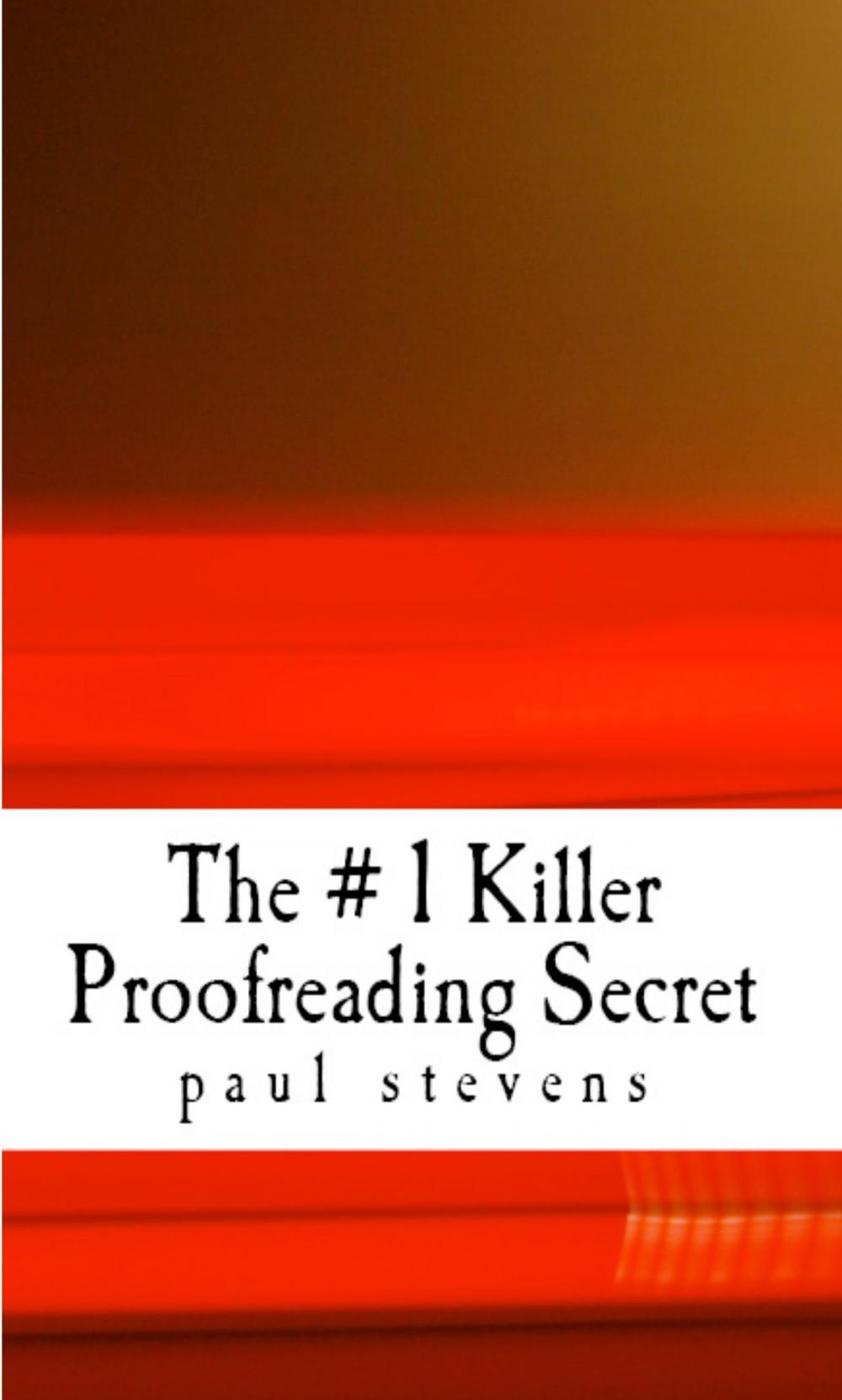 Big bigCover of The # 1 Killer Proofreading Secret