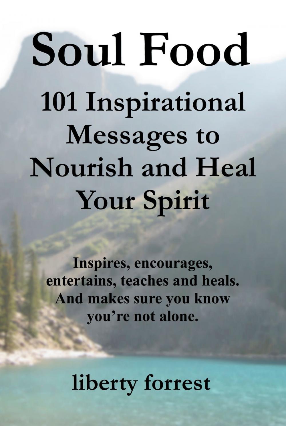 Big bigCover of Soul Food: 101 Inspirational Messages To Nourish And Heal Your Spirit