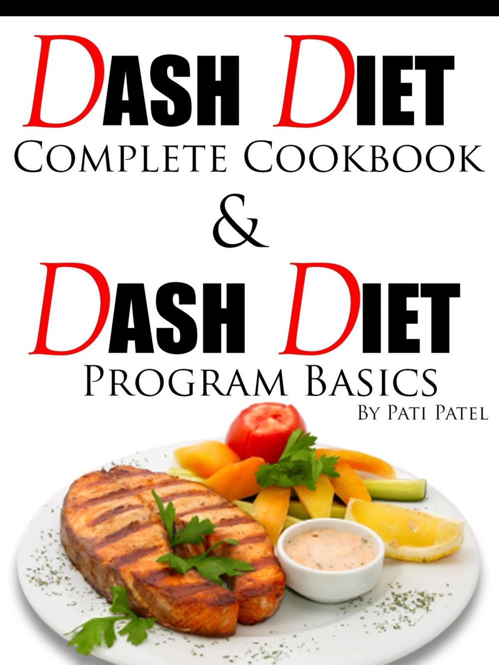 Big bigCover of DASH Diet Complete Cookbook & Diet Program Basics