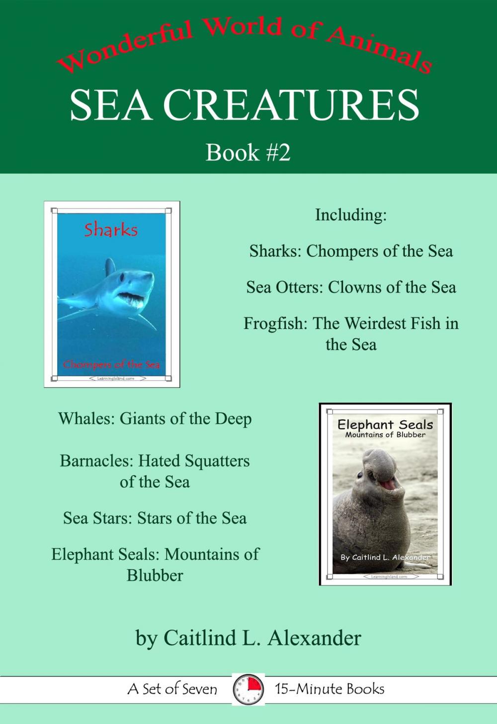 Big bigCover of Sea Creatures Book #2: A Set Of Seven 15-Minute Books