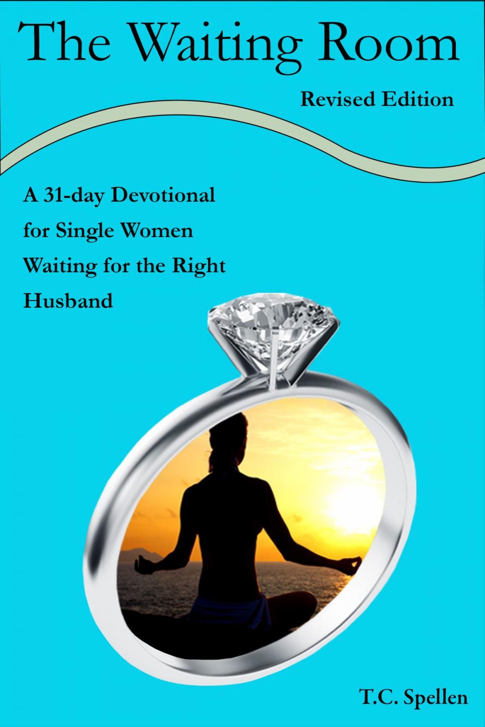 Big bigCover of The Waiting Room, a 31-day Devotional for Single Women Waiting for the Right Husband, Revised Edition