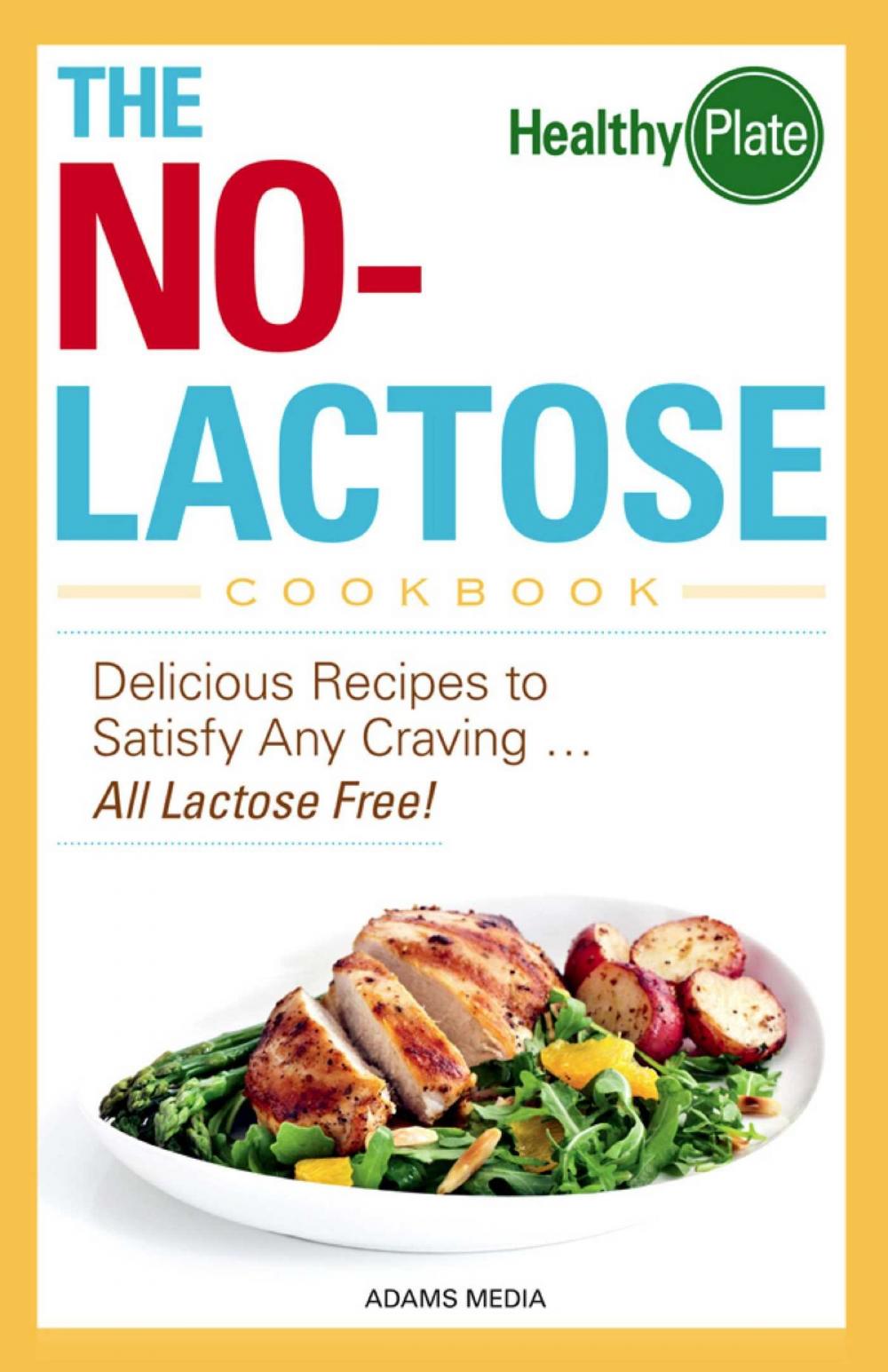 Big bigCover of The No-Lactose Cookbook