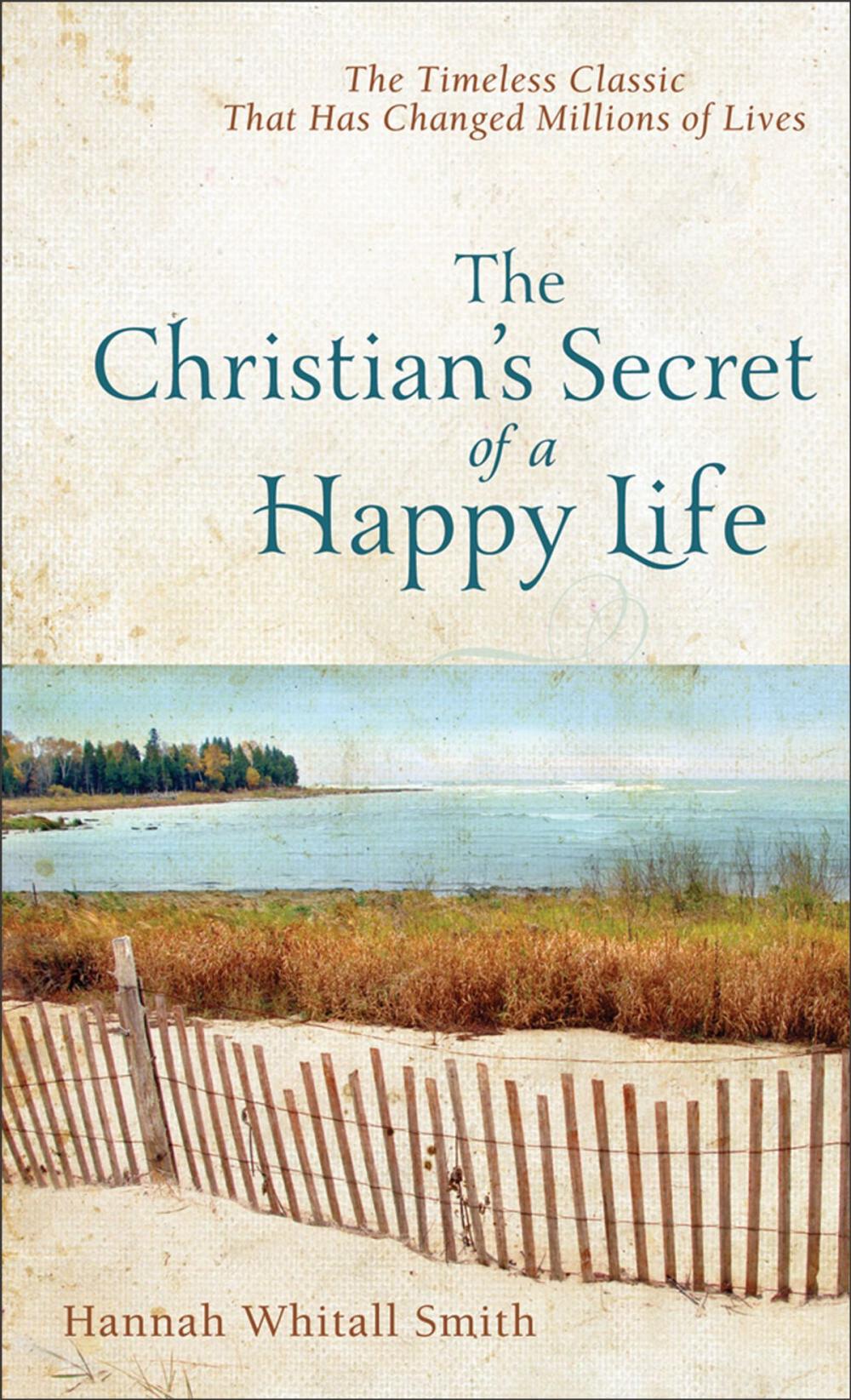 Big bigCover of The Christian's Secret of a Happy Life