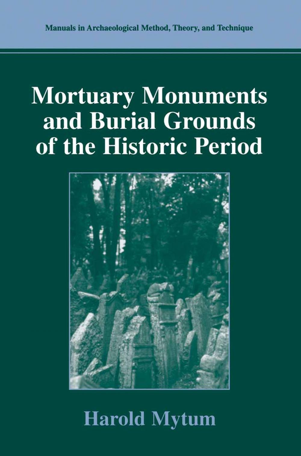 Big bigCover of Mortuary Monuments and Burial Grounds of the Historic Period