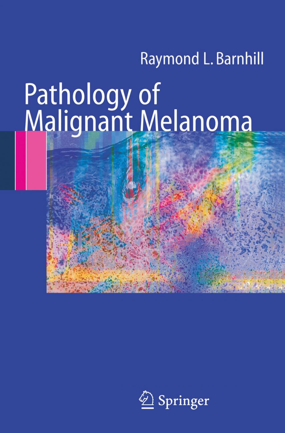 Big bigCover of Pathology of Malignant Melanoma