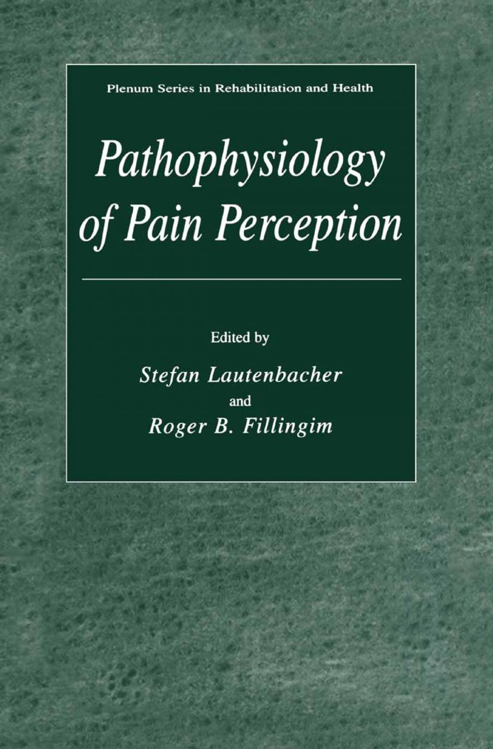 Big bigCover of Pathophysiology of Pain Perception