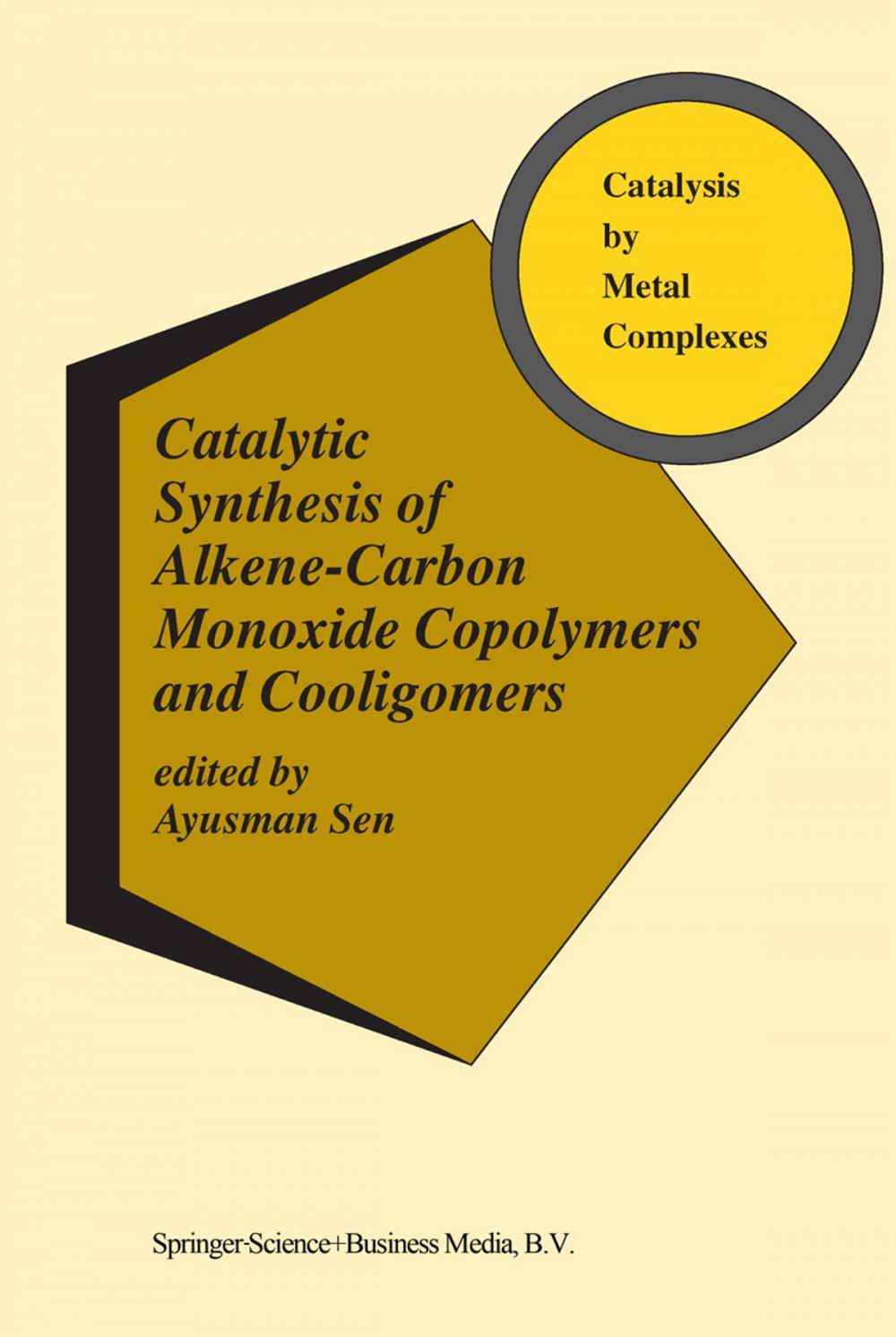 Big bigCover of Catalytic Synthesis of Alkene-Carbon Monoxide Copolymers and Cooligomers