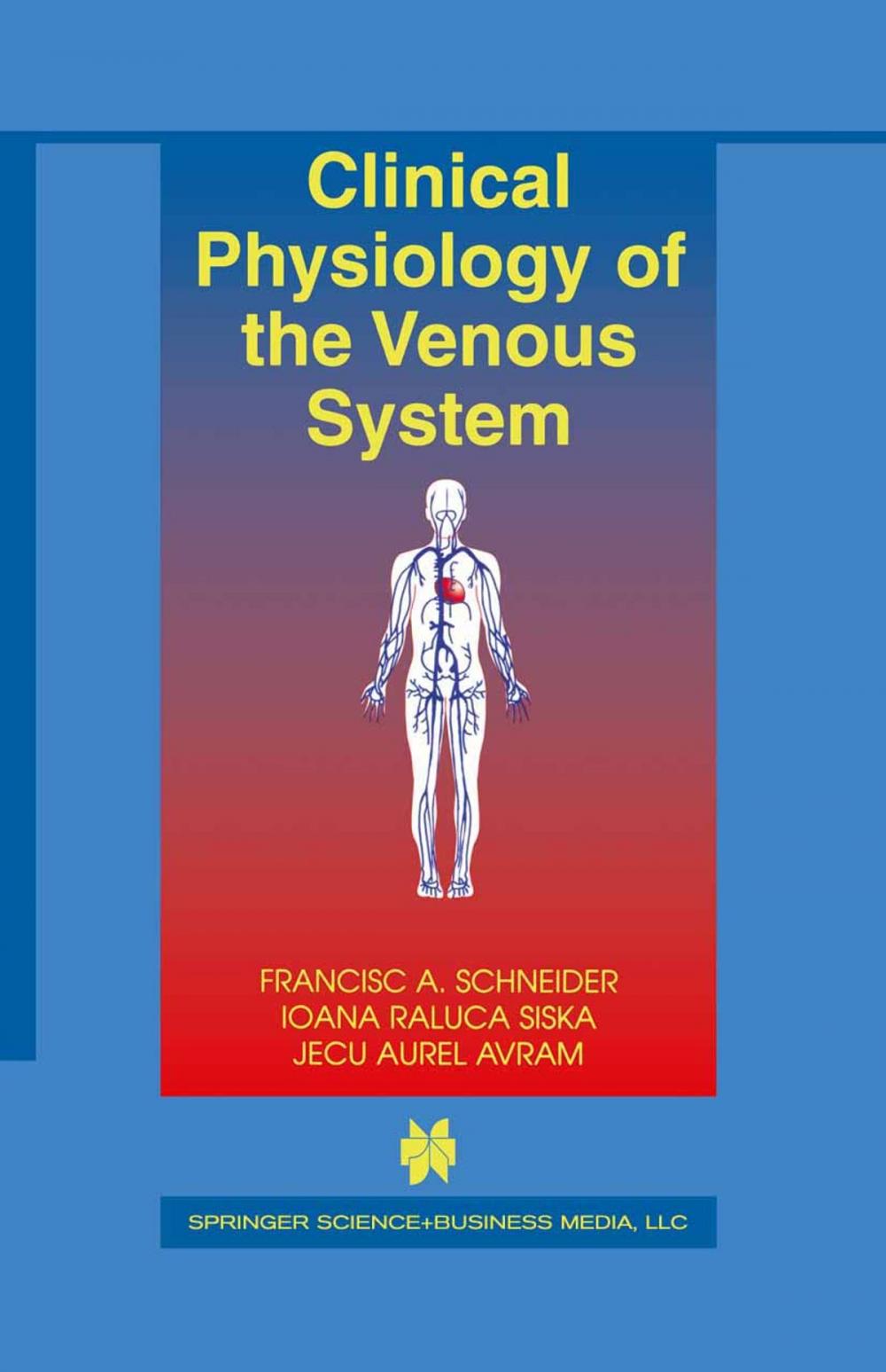 Big bigCover of Clinical Physiology of the Venous System