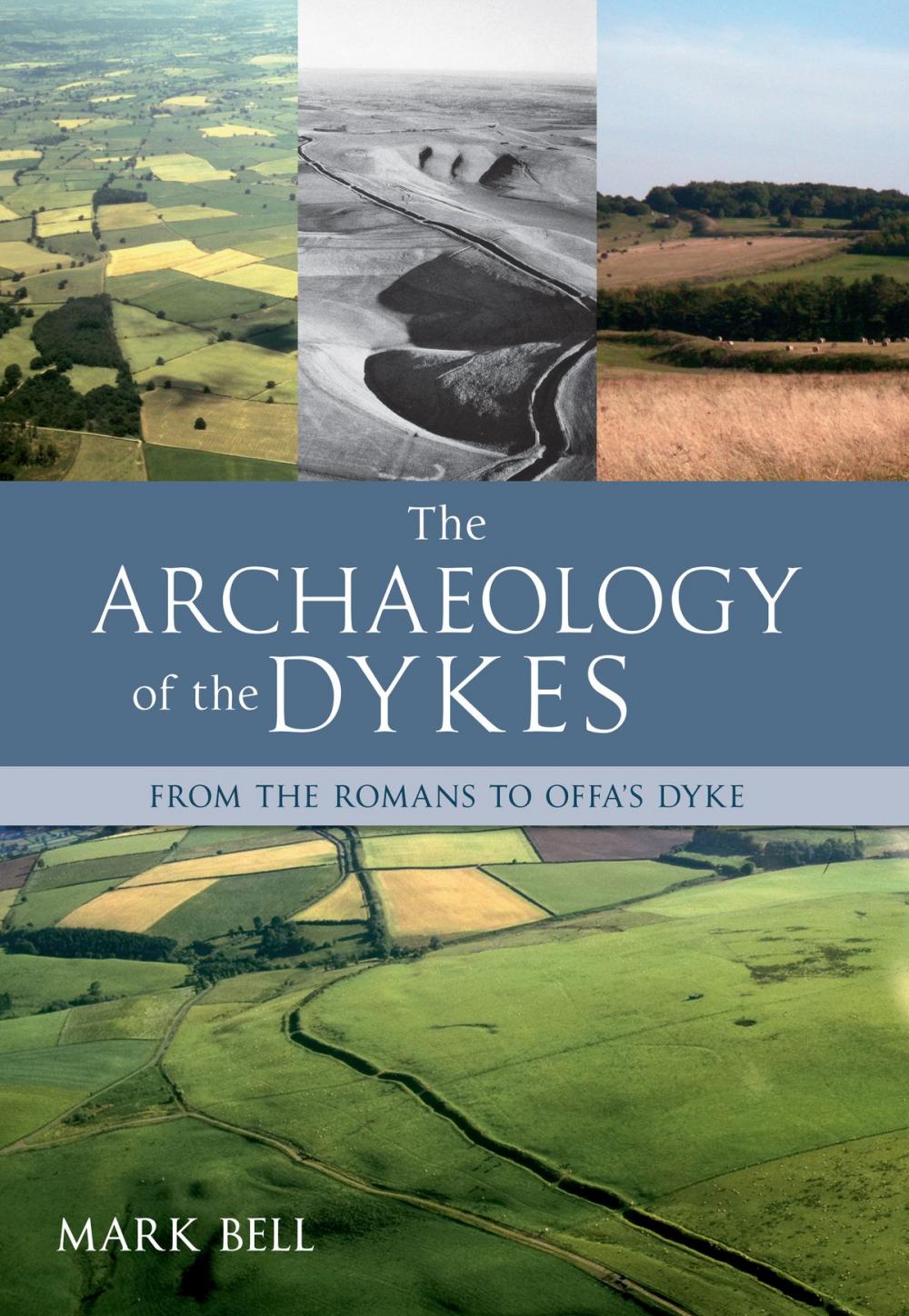 Big bigCover of The Archaeology of the Dykes