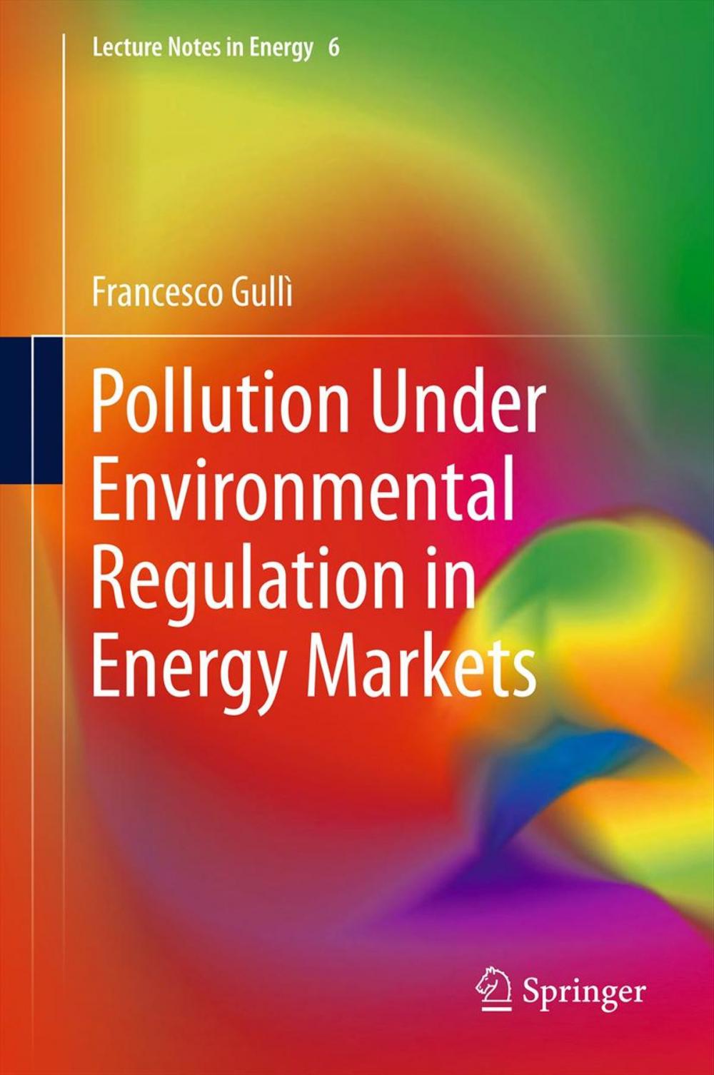 Big bigCover of Pollution Under Environmental Regulation in Energy Markets