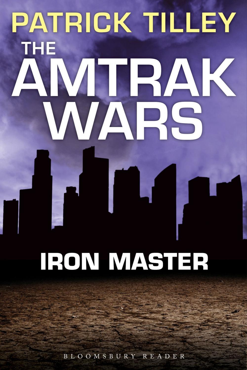 Big bigCover of The Amtrak Wars: Iron Master