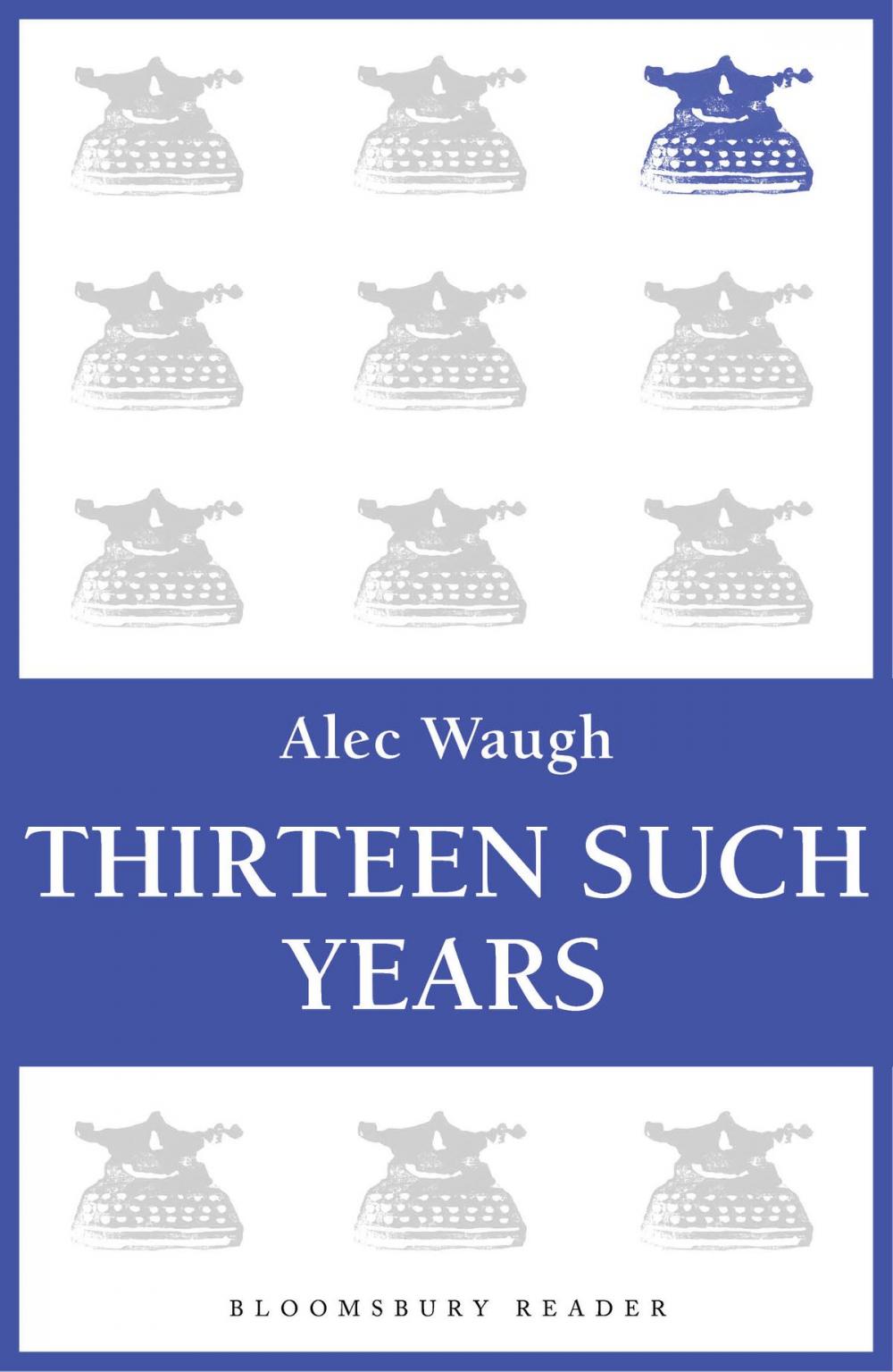 Big bigCover of Thirteen Such Years