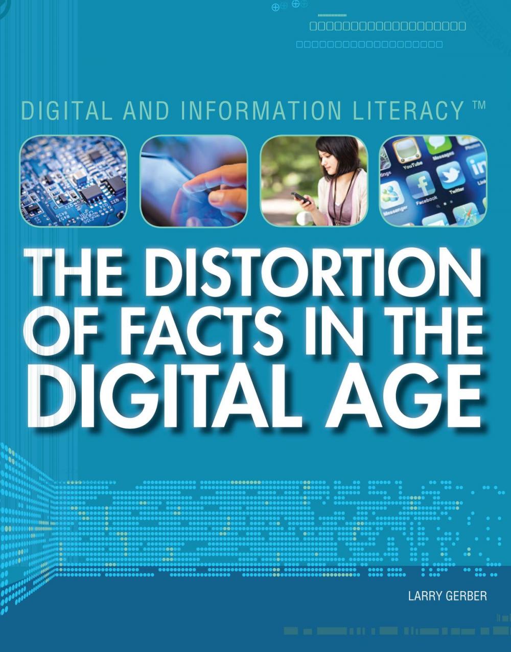 Big bigCover of The Distortion of Facts in the Digital Age