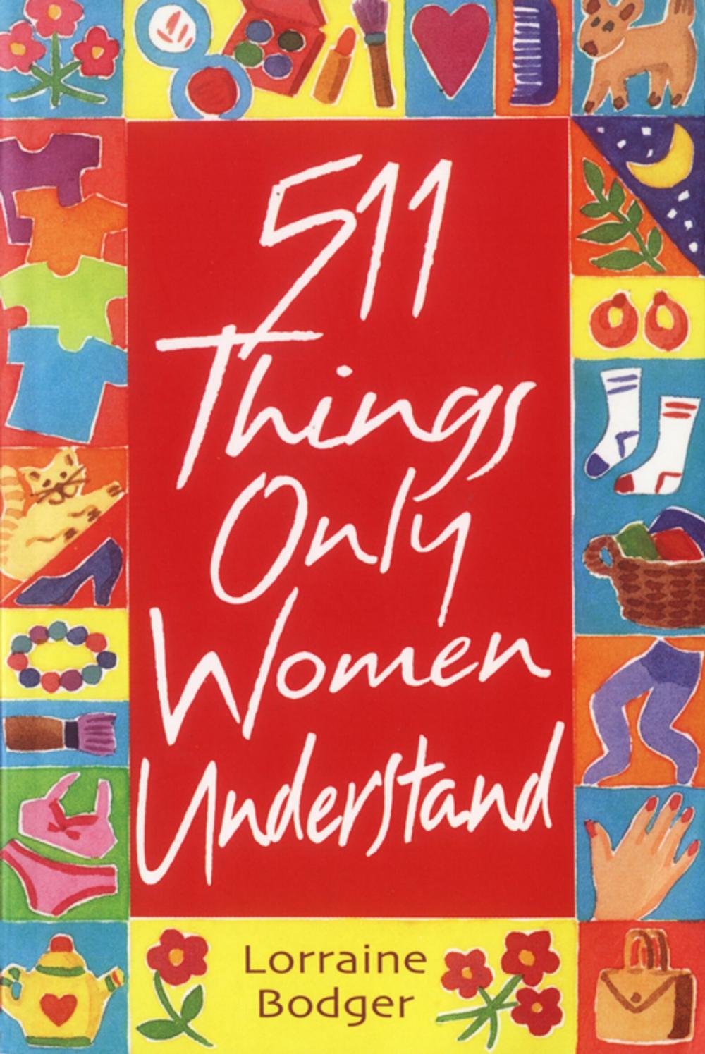 Big bigCover of 511 Things Only Women Understand