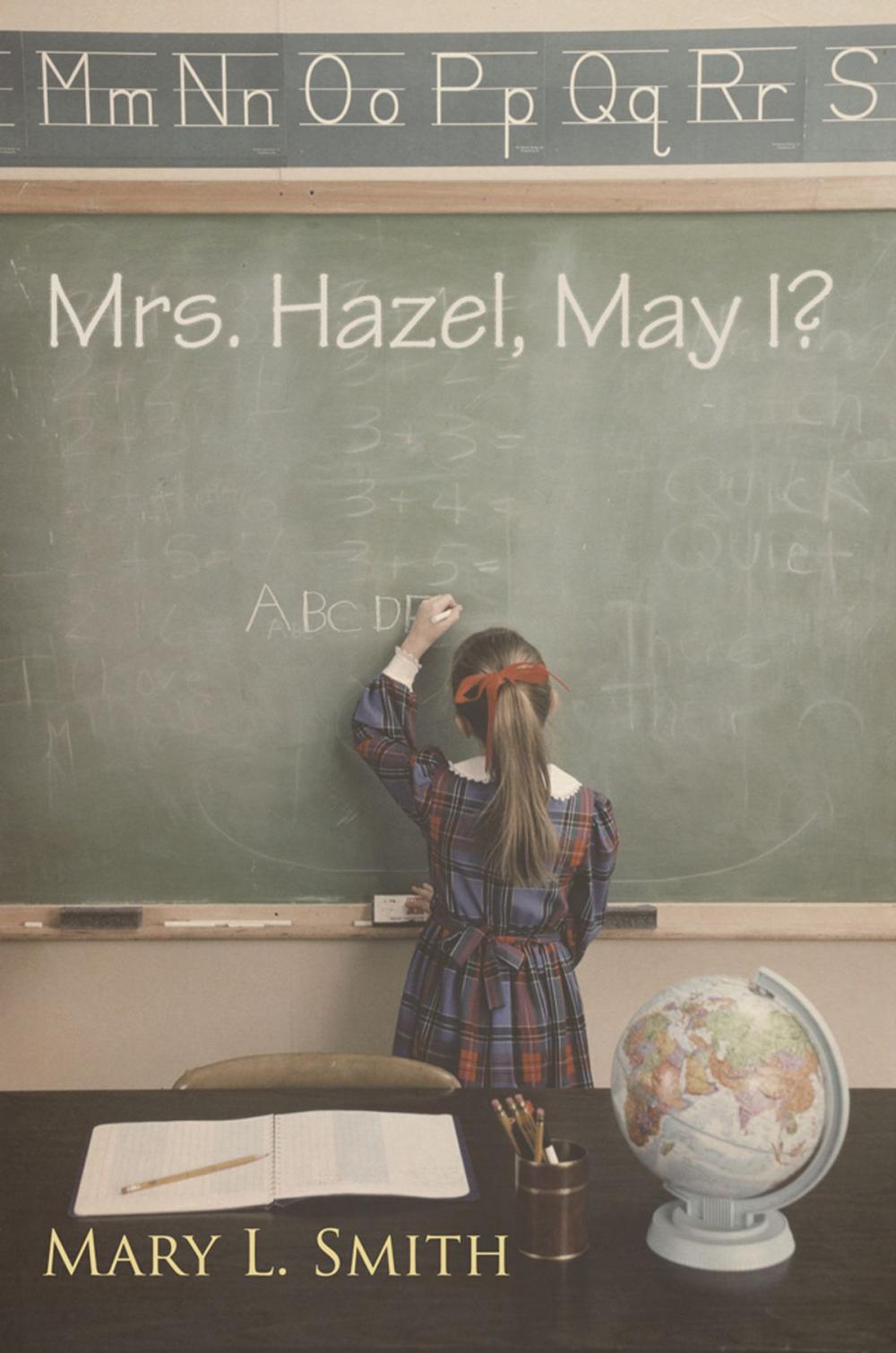 Big bigCover of Mrs. Hazel, May I?