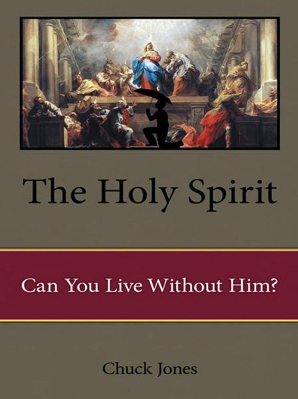 Big bigCover of The Holy Spirit: Can You Live Without Him?