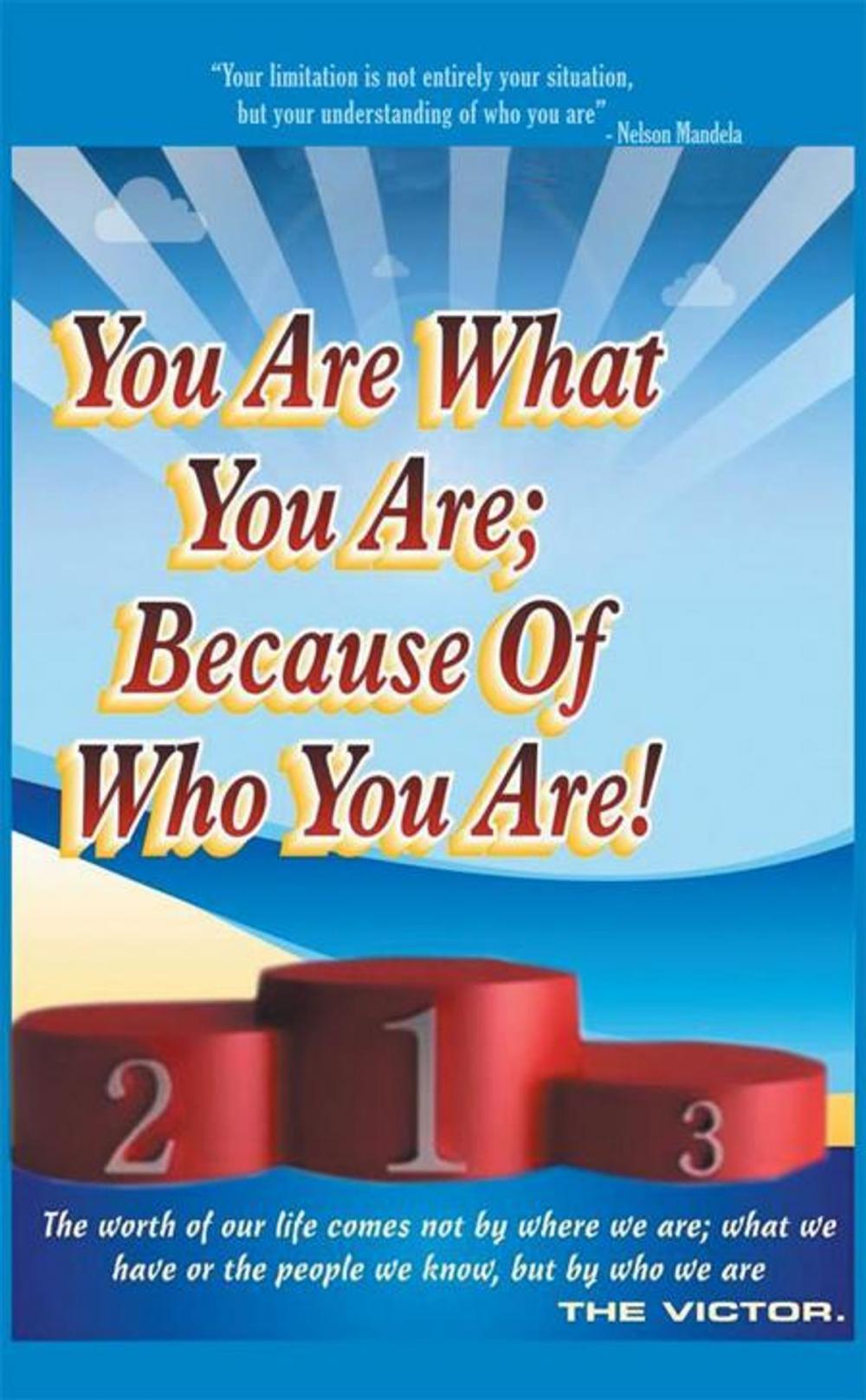 Big bigCover of You Are What You Are; Because of Who You Are