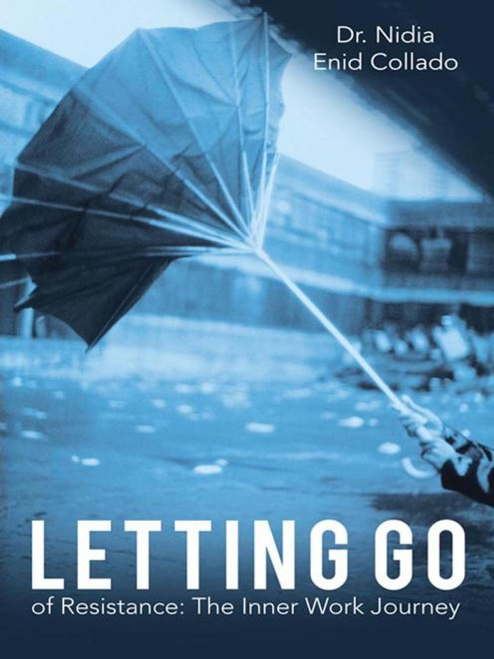 Big bigCover of Letting Go of Resistance: