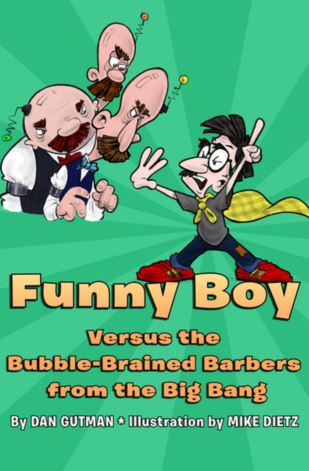 Big bigCover of Funny Boy Versus the Bubble-Brained Barbers from the Big Bang