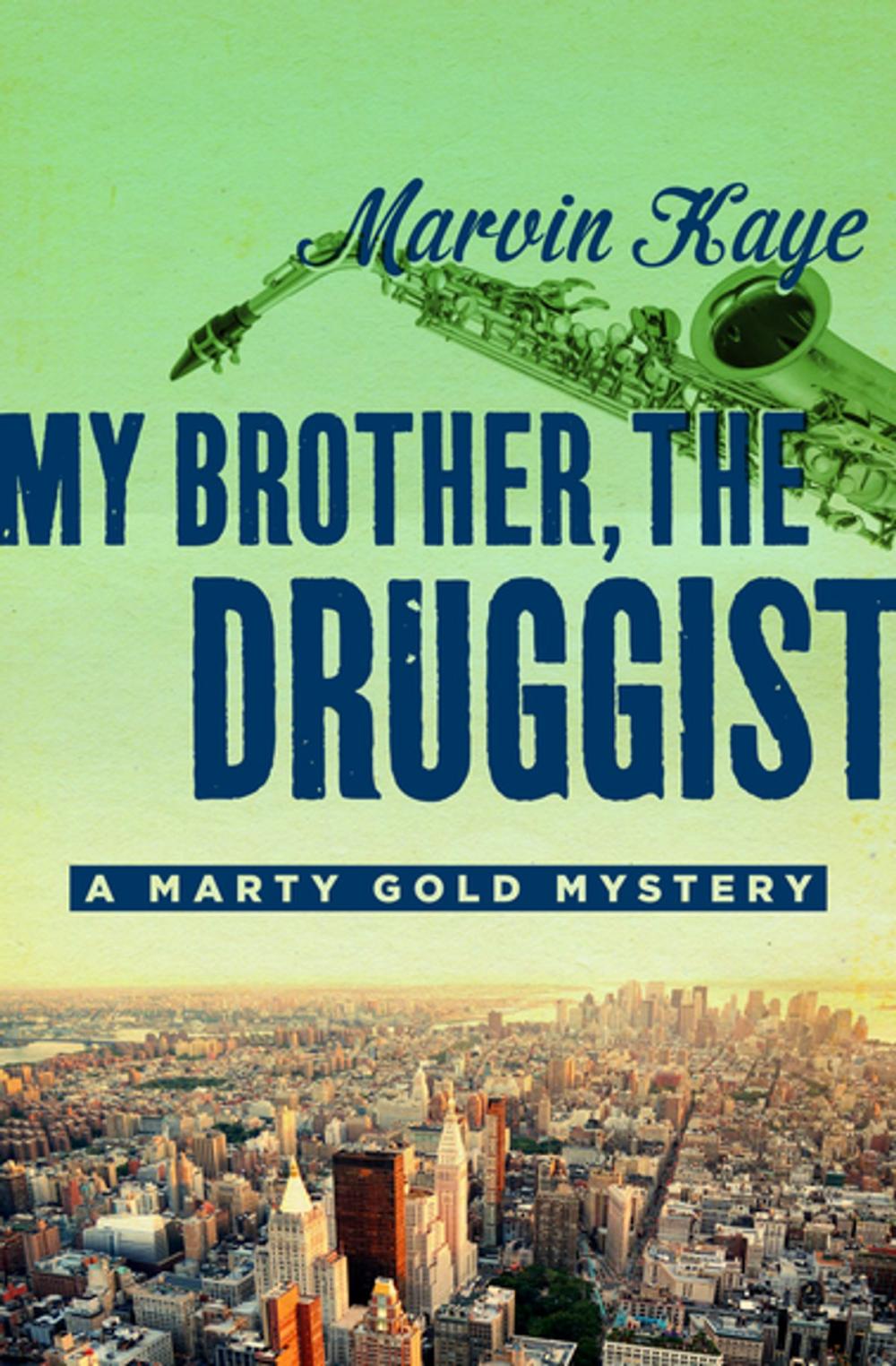 Big bigCover of My Brother, the Druggist