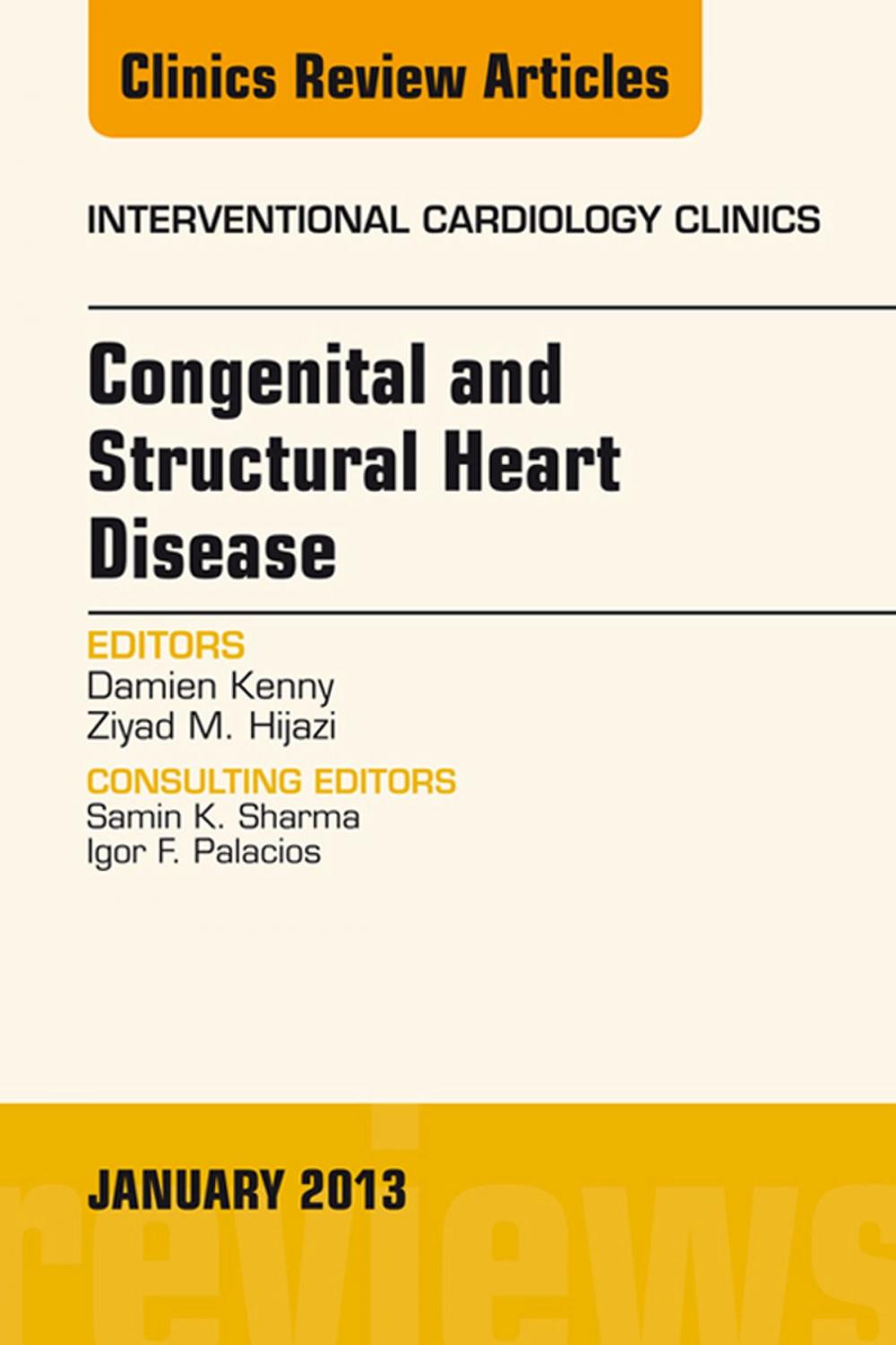 Big bigCover of Congenital and Structural Heart Disease, An Issue of Interventional Cardiology Clinics,