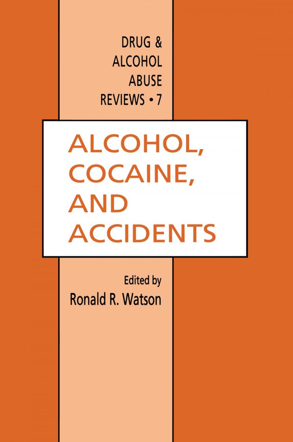 Big bigCover of Alcohol, Cocaine, and Accidents