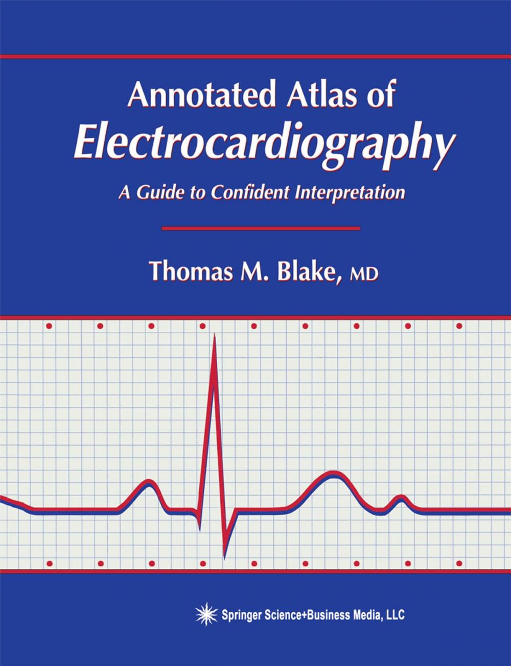 Big bigCover of Annotated Atlas of Electrocardiography